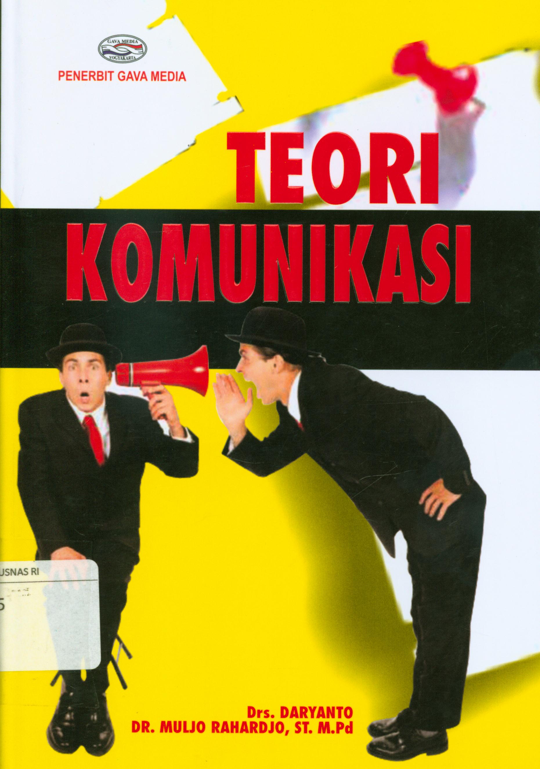 Cover Teori komunikasi / Daryanto, Muljo Rahardjo