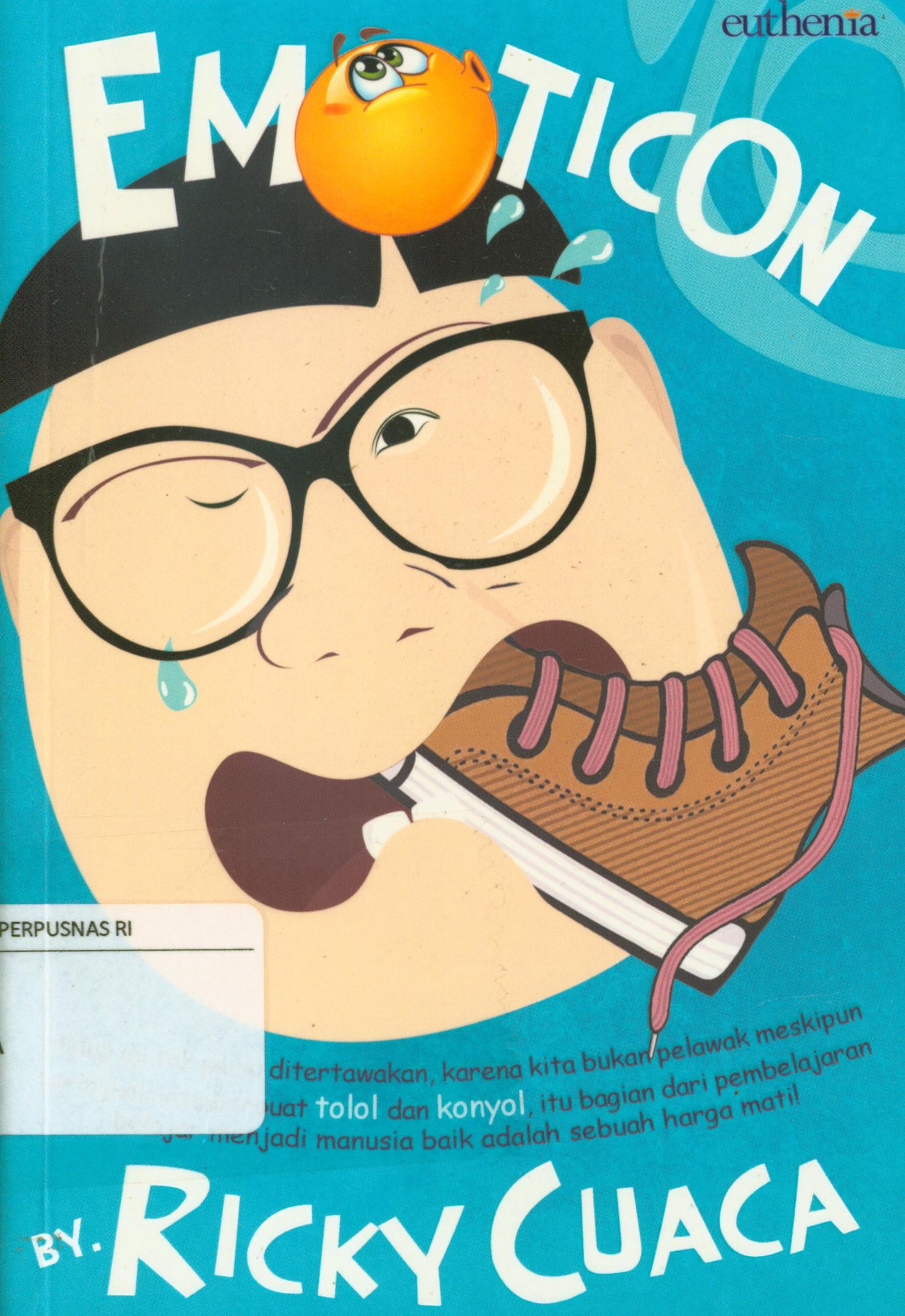 Cover Emoticon / Ricky Cuaca ; editor, Ario Tanaka