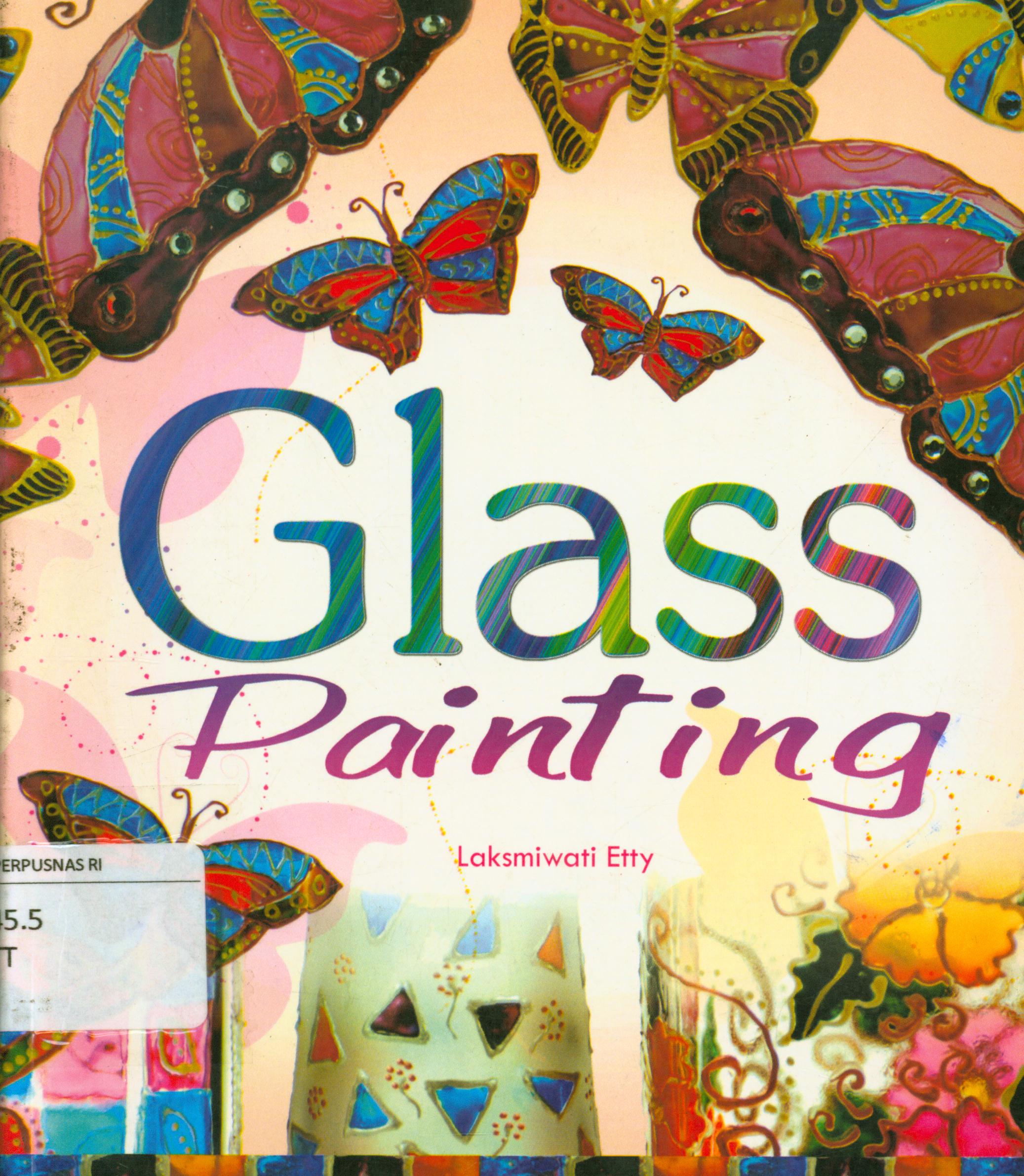 Cover Glass Painting / Laksmiwati Etty