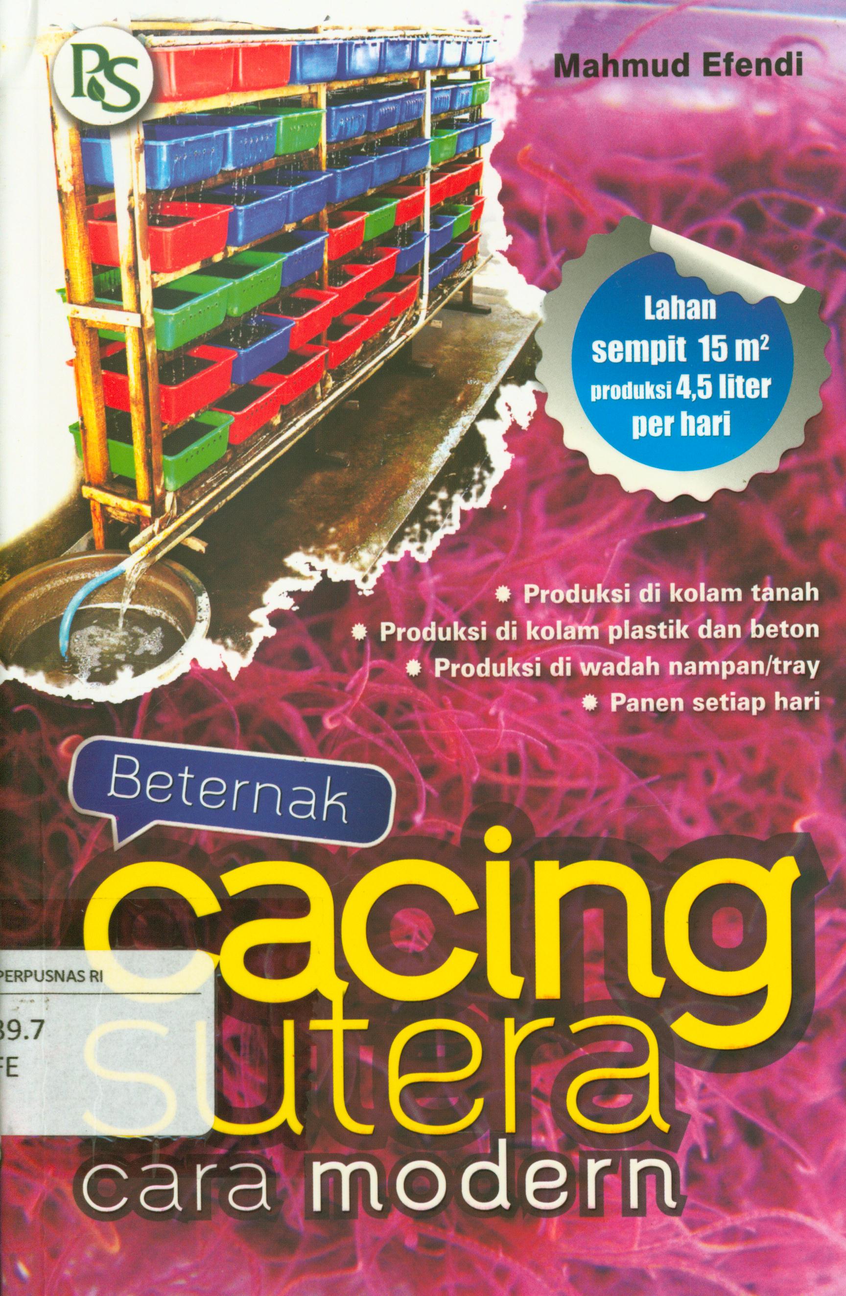 Cover Beternak cacing sutera cara modern / Efendi Mahmud
