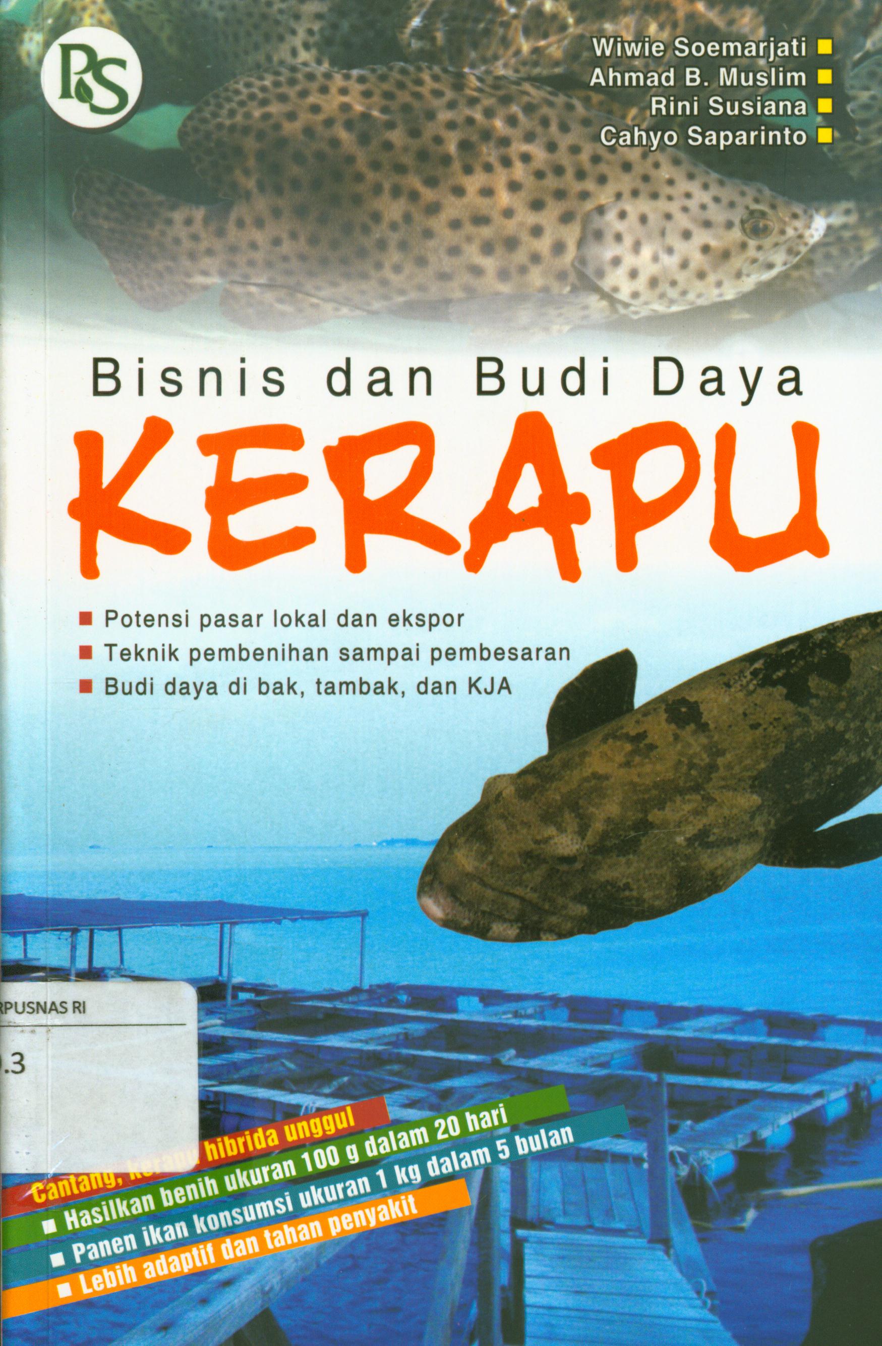 Cover Bisnis dan budidaya kerapu / Wiwie Soemarjati, Ahmad B. Muslim, Rini Susiana, Cahyo Saparinto