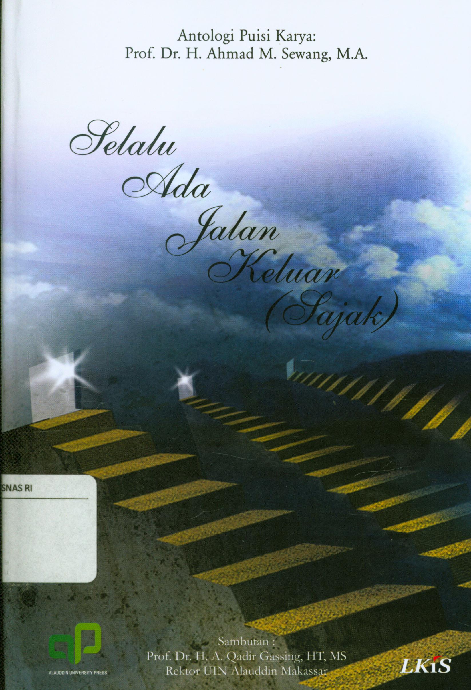 Cover Selalu ada jalan keluar (sajak) / H. Ahmad M. Sewang ; editor, Sabri
