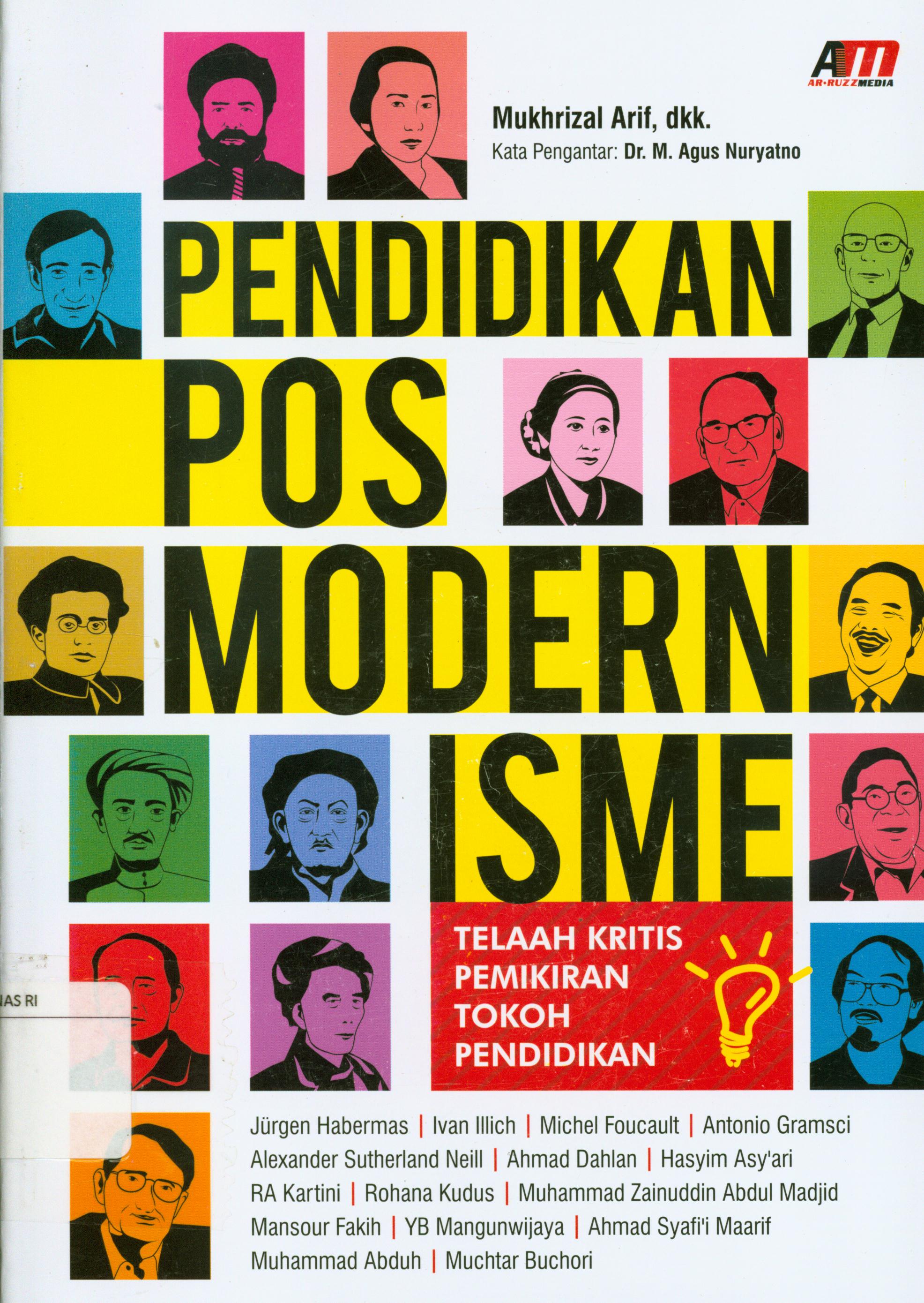 Cover Pendidikan posmodernisme :  Telaah kritis pemikiran tokoh pendidikan / Mukhrizal Arif ; editor, Rose KR