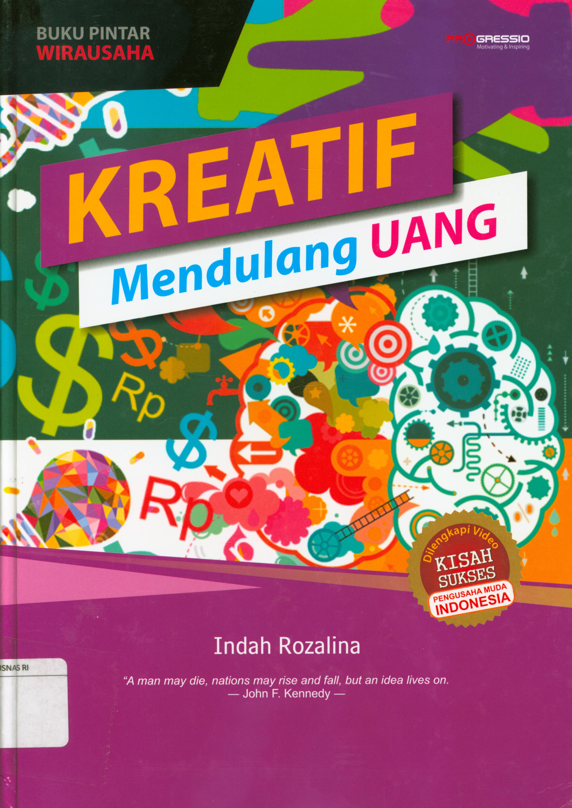 Cover Kreatif mendulang uang / Indah Rozalina ; editor, Chika Ananda