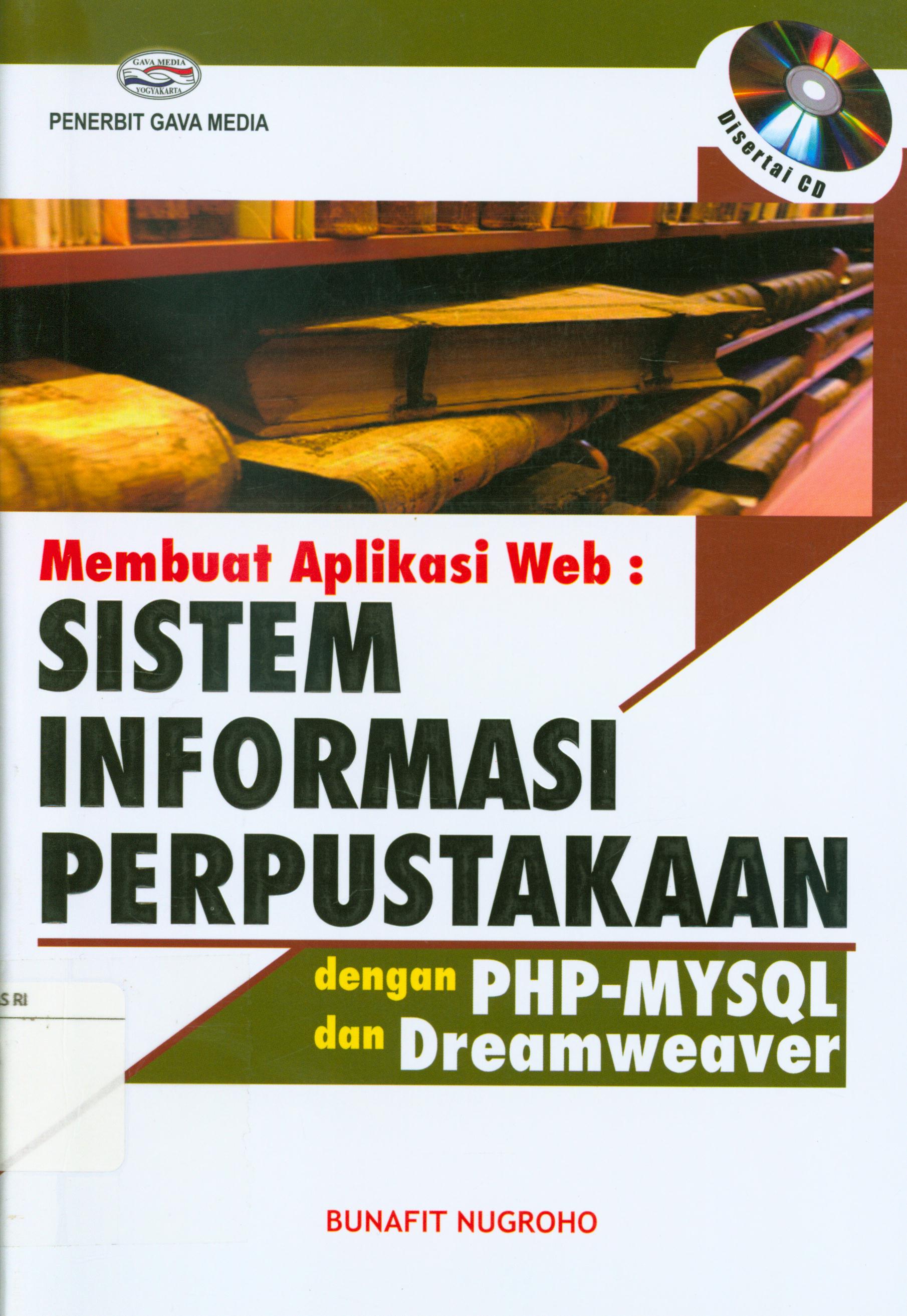 Cover Membuat aplikasi web :  Sistem informasi perpustakaan dengan PHP-MYSQL dan Dreamwearver / Nugroho, Bunafit