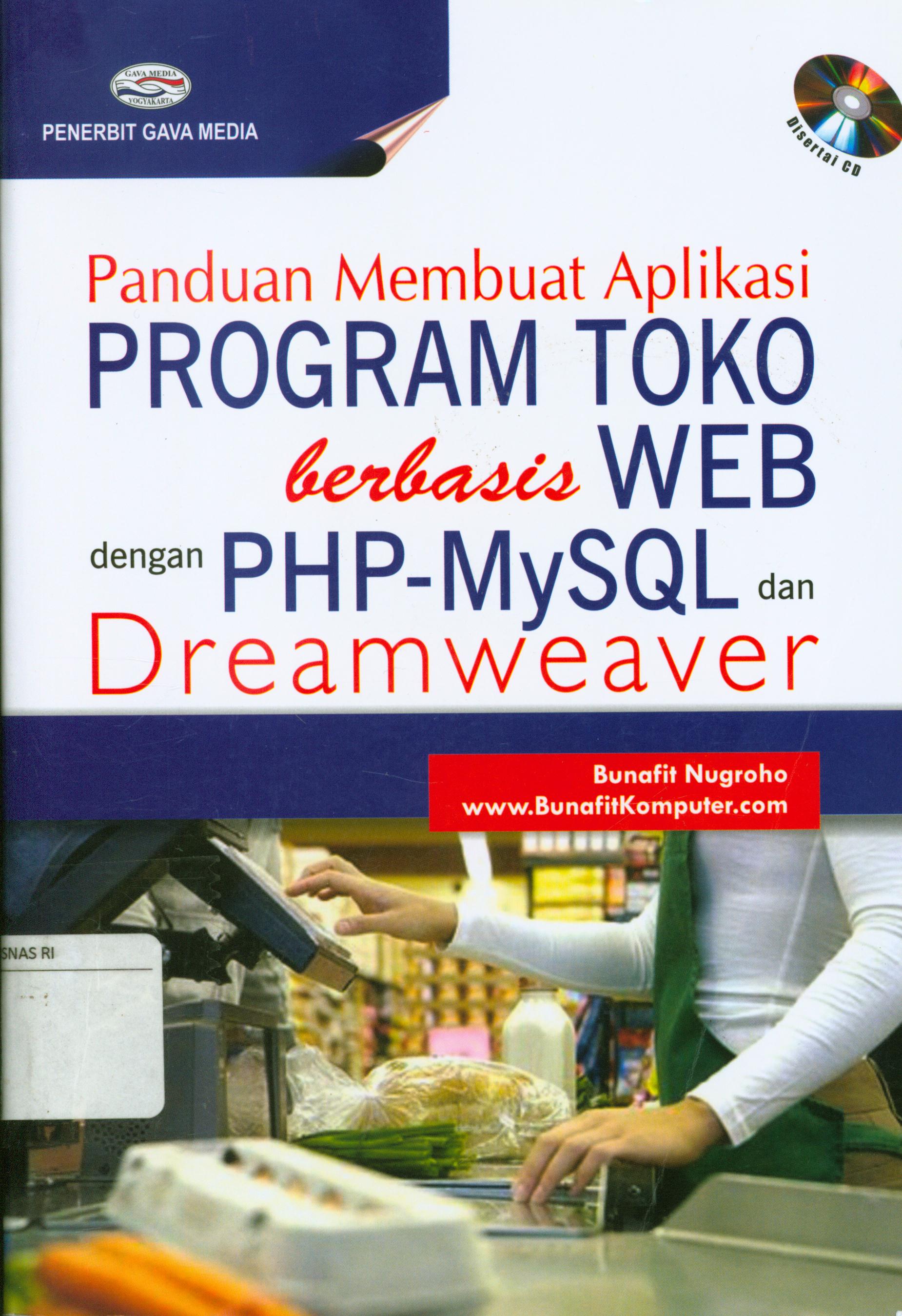 Cover Panduan membuat aplikasi program toko berbasis toko WEB dengan PHP-MySQL dan Dreamweaver / Bunafit Nugroho