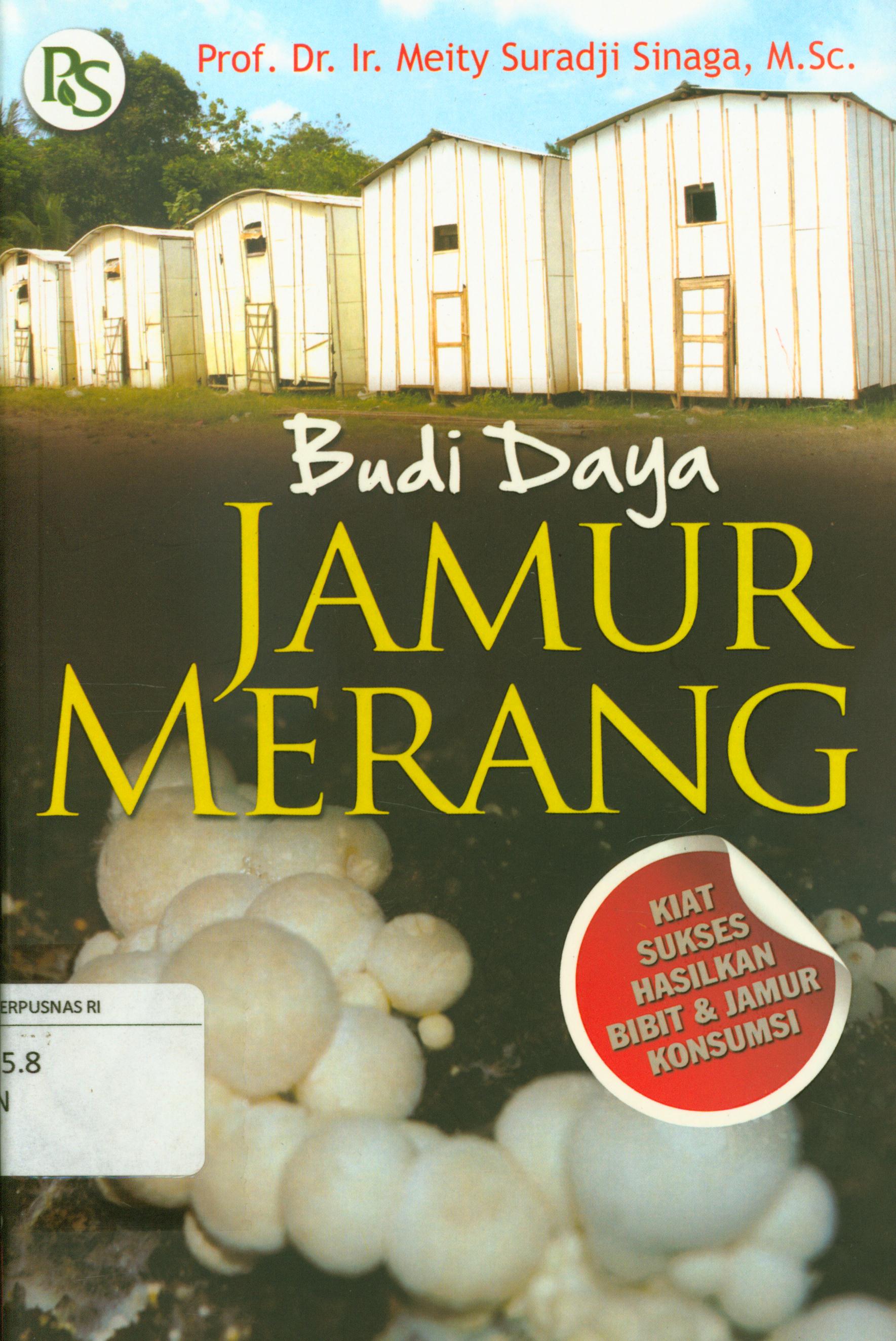 Cover Budi daya jamur merang / Meity Suradji Sinaga ; editor, Sony Nugroho