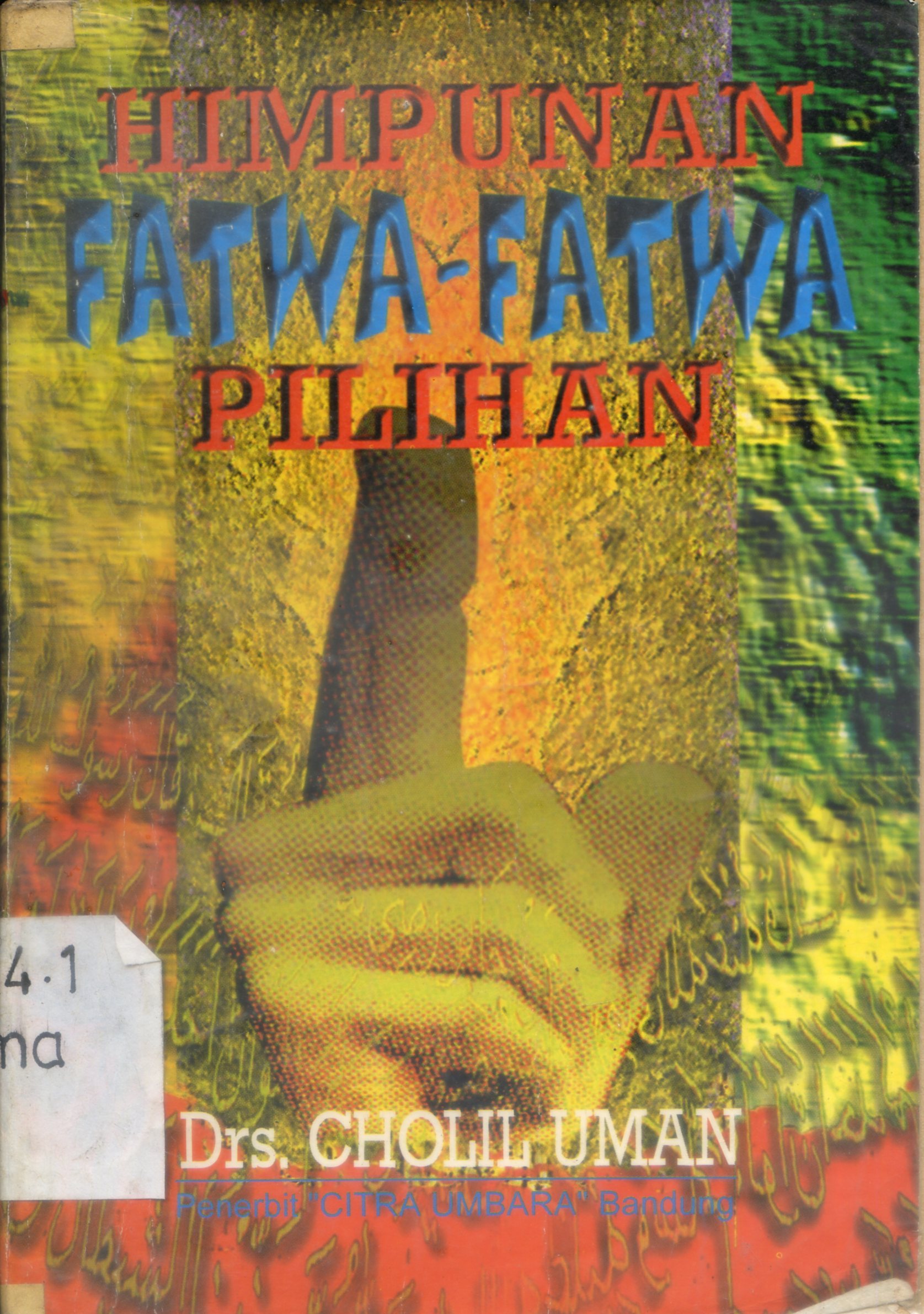 Cover Himpunan fatwa-fatwa pilihan / Cholil Umam