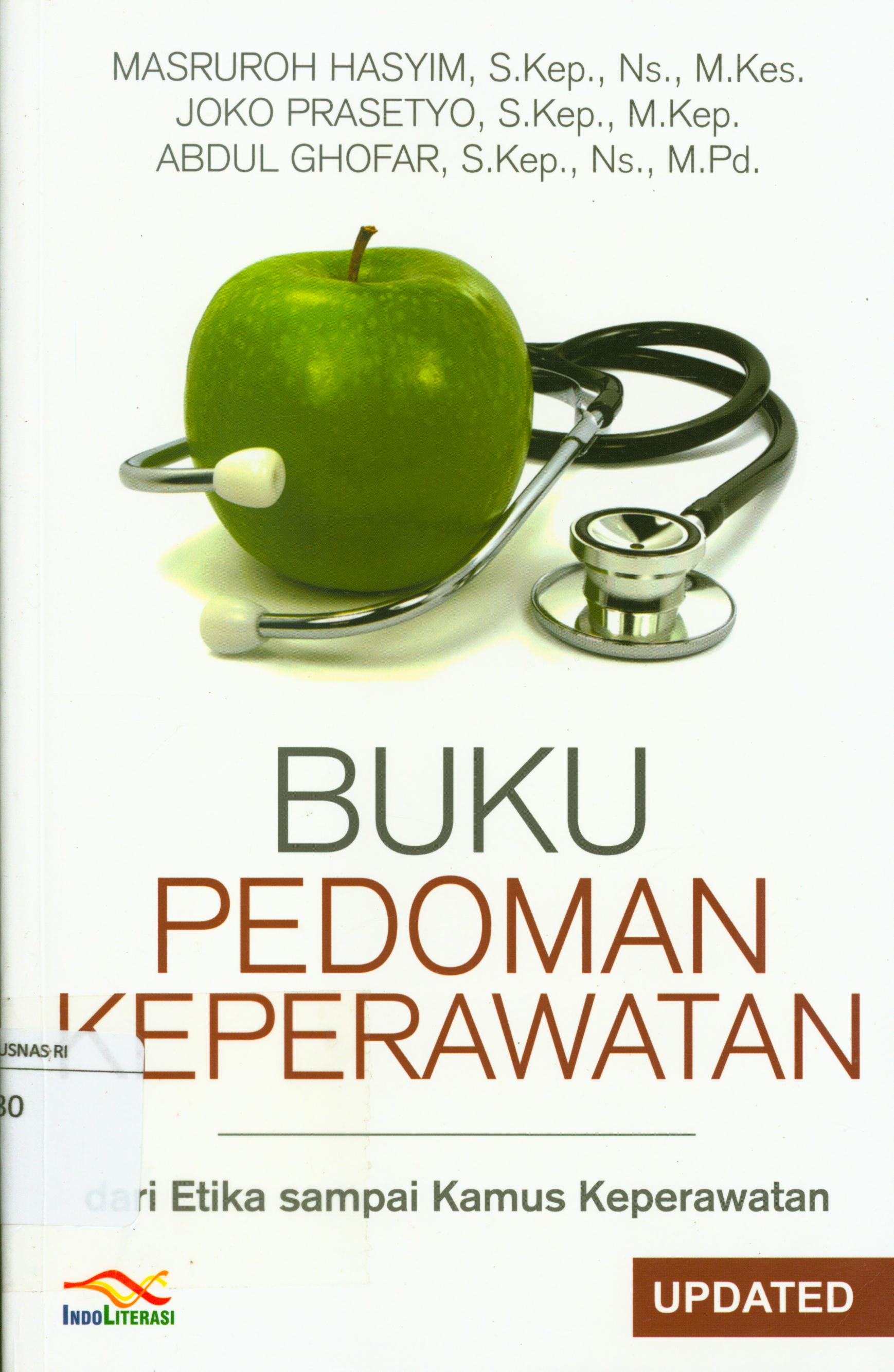 Cover Buku pedoman keperawatan dari etika sampai kamus keperawatan / Masruroh Hasyim, Joko Prasetyo, Abdul Ghofar