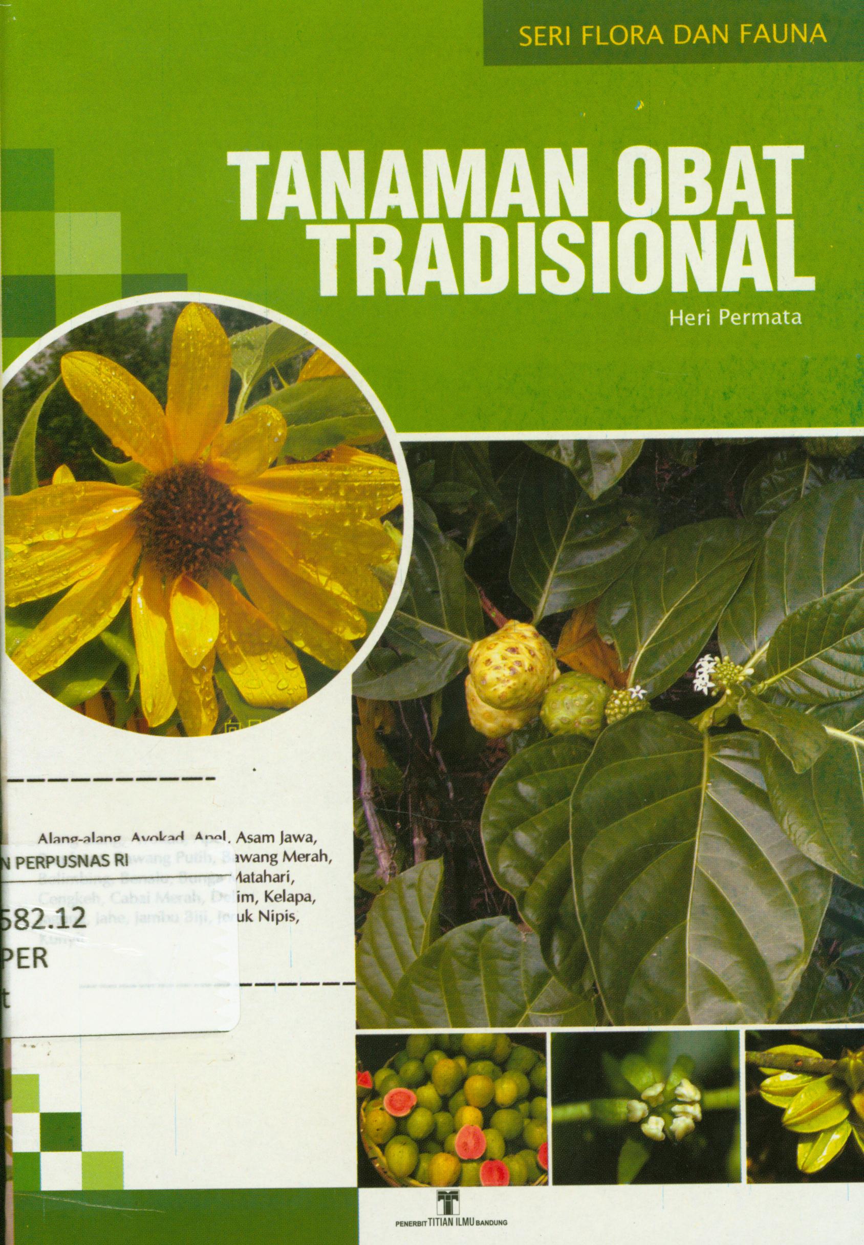 Cover Tanaman obat tradisional / Heri Permana ; penyunting, Tim Penyunting Titian Ilmu