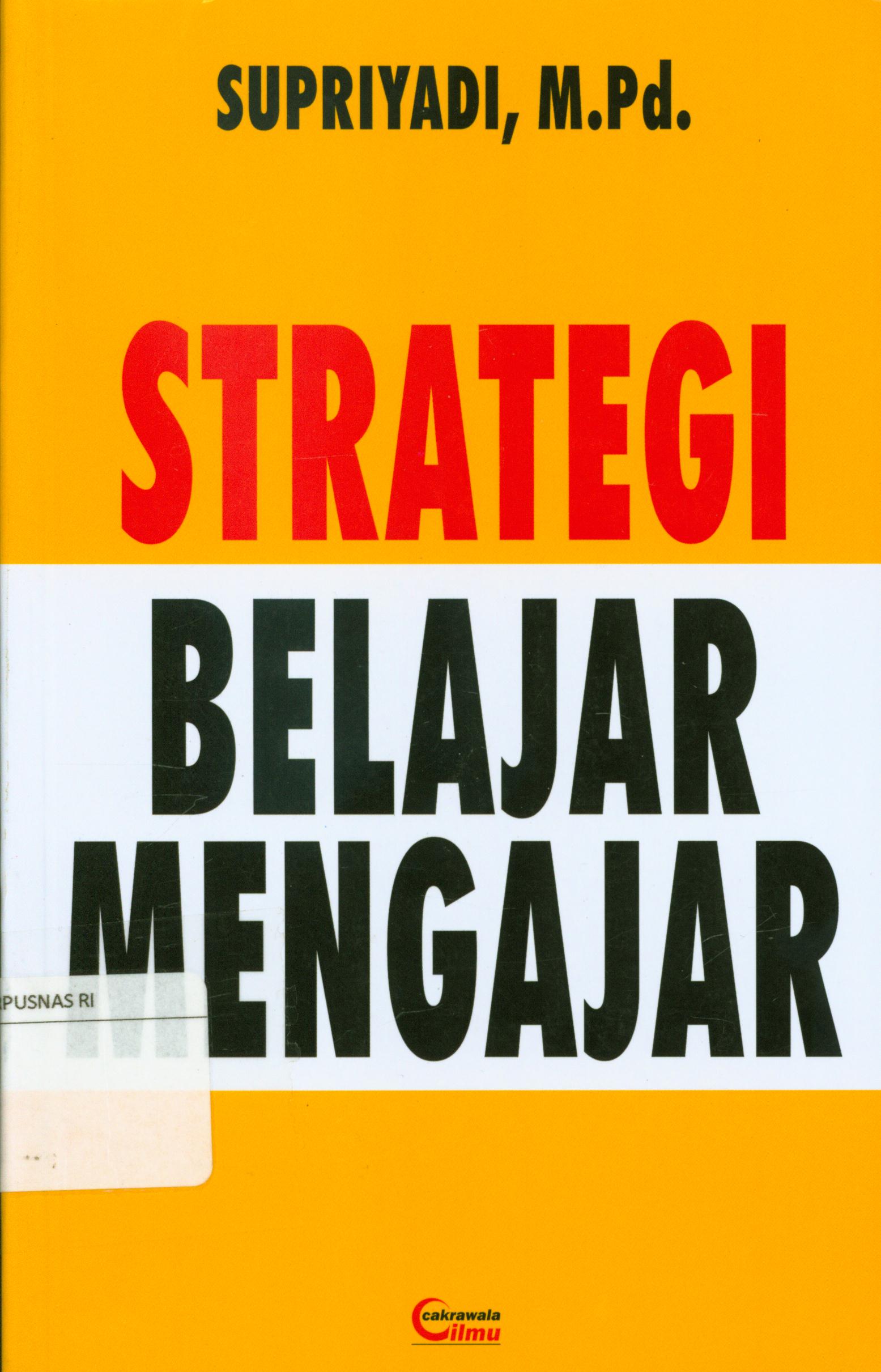 Cover Strategi belajar dan mengajar / Supriyadi