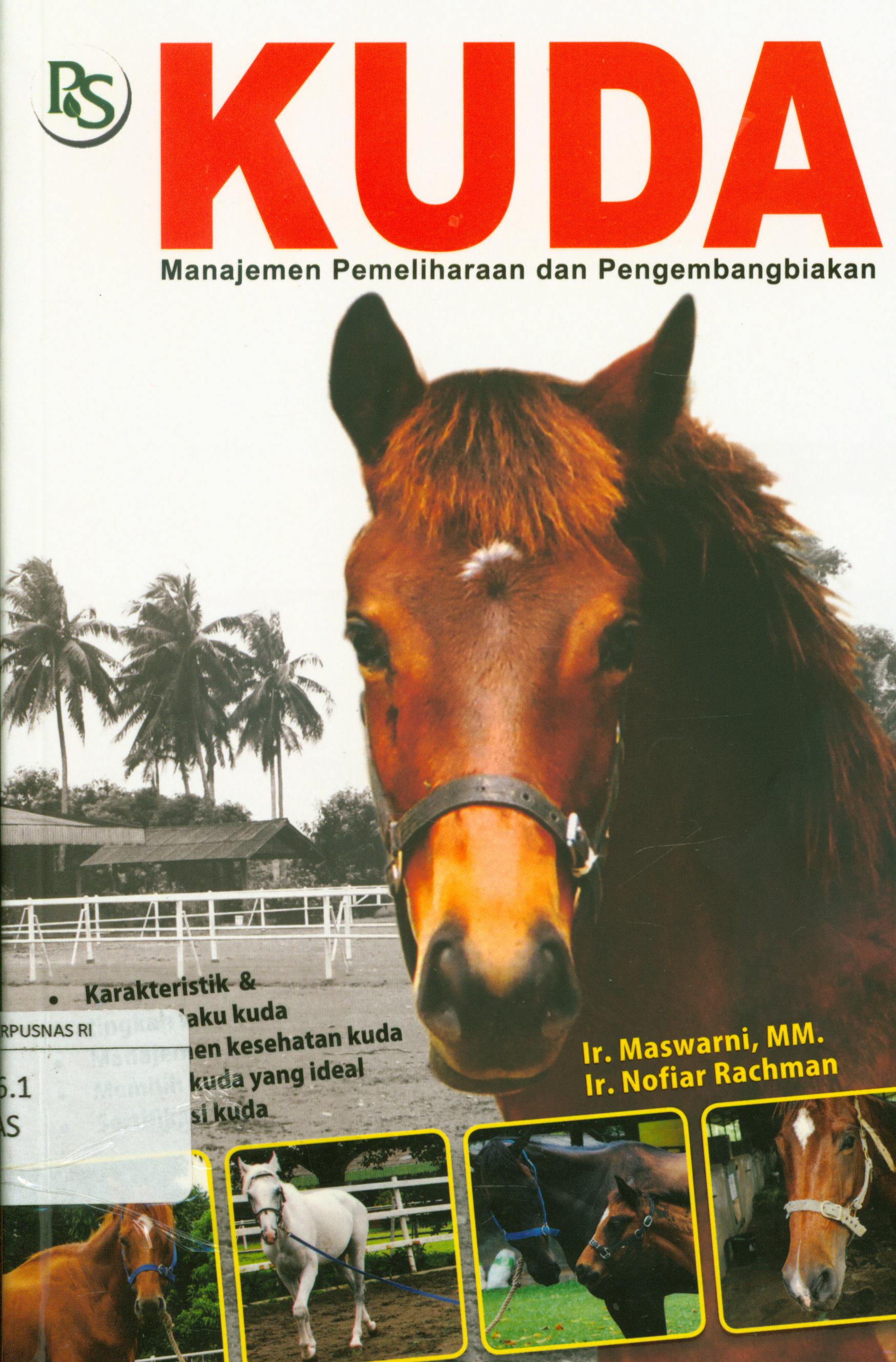 Cover Kuda :  manajemen pemeliharaan dan pengembangbiakan / Maswarni, Nofiar Rachman