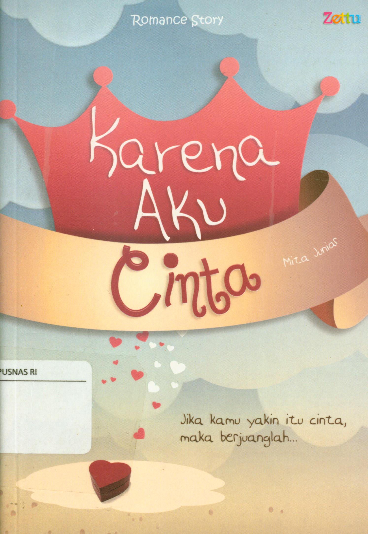 Cover Karena aku cinta / Mita Juniar ; editor, A. Latief