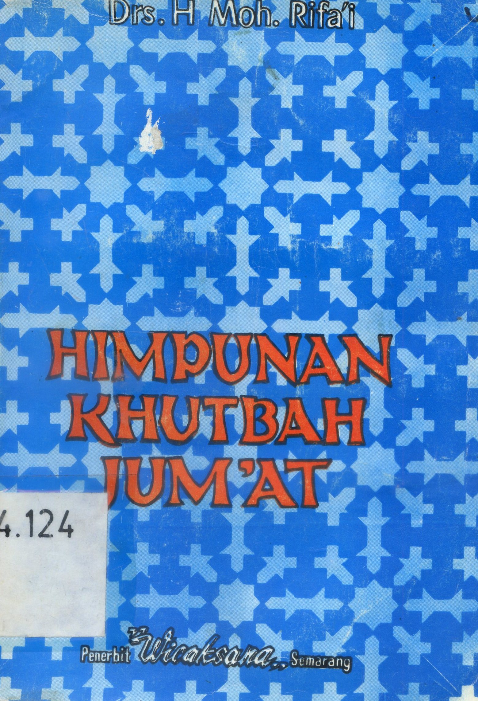 Cover Himpunan Khutbah Jum'at / H. Moh. Rifa'i