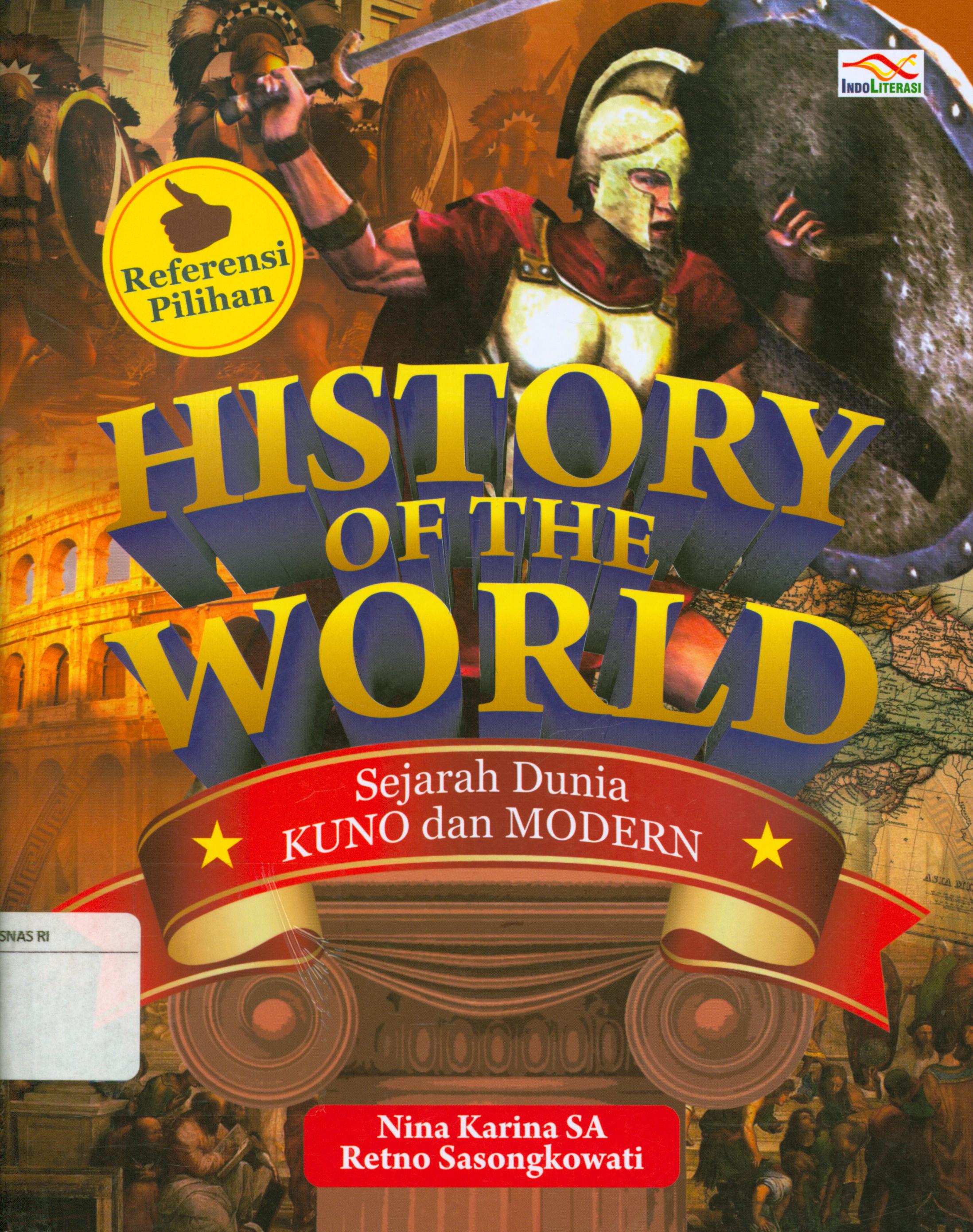 Cover History of the world :  Sejarah dunia kuno dan modern / Nina Karina Setyo Andayani, Retno Sasongkowati