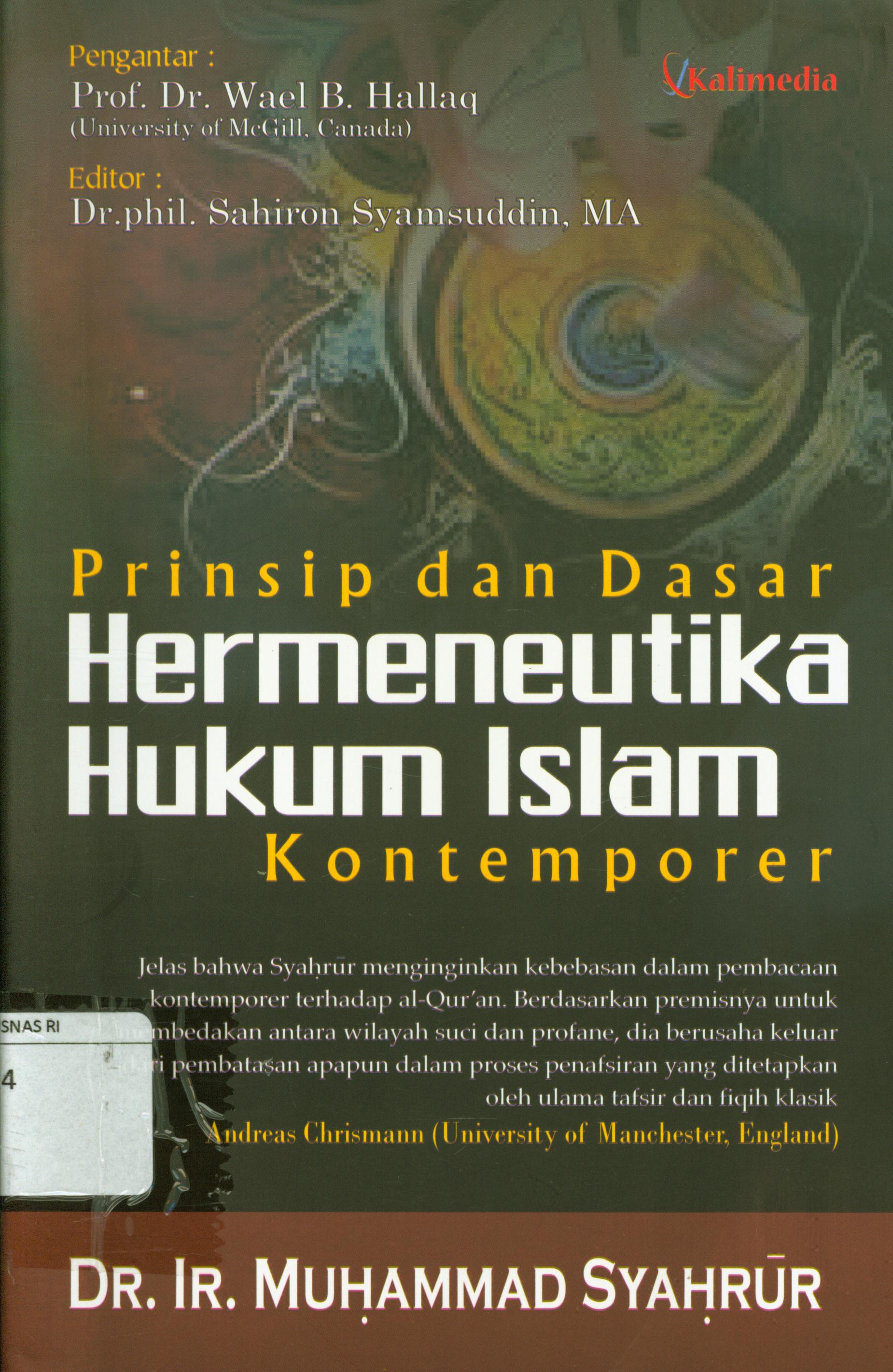 Cover Prinsip dan dasar hermeneutika hukum Islam kontemporer / Muhammad Syahrur ; penerjemah, Sahiron Syamsuddin
