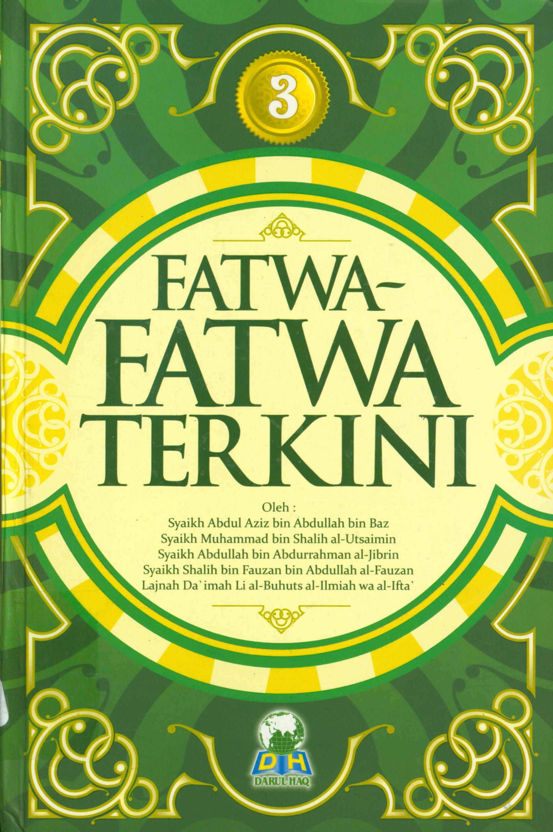 Cover Fatwa-fatwa terkini / Khalid al-Juraisi ; penerjemah, Musthofa Aini, Hanif Yahya, Amir Hamzah
