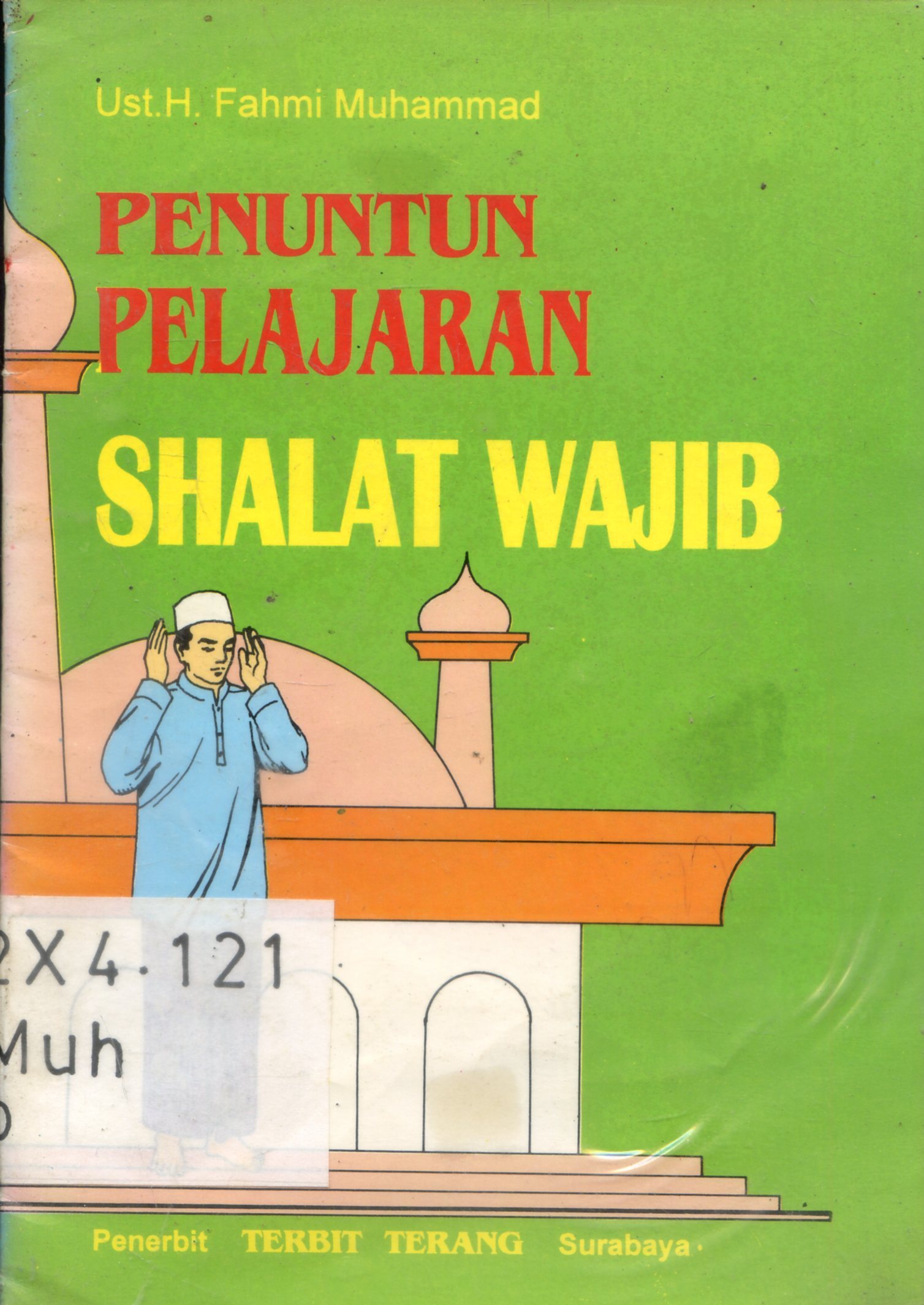 Cover Penuntun pelajaran shalat / H. Fahmi Muhammad