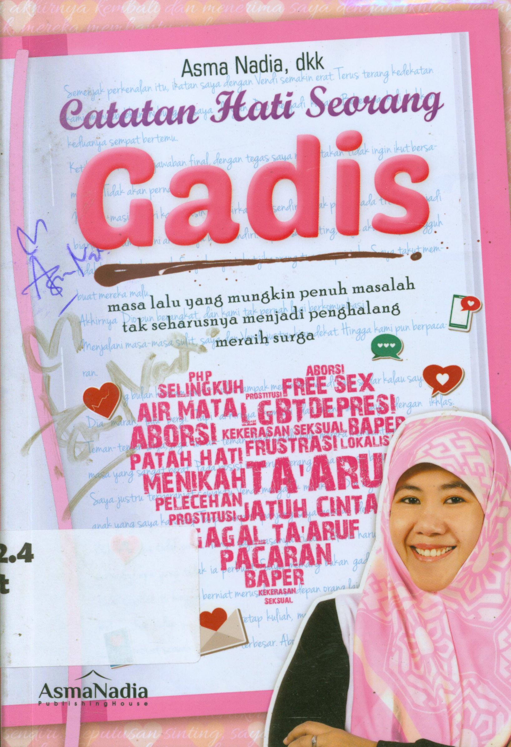 Cover Catatan hati seorang gadis / Asma Nadia ; editor, Isa Alamsyah, Wulan Mardiana, Diyan Sudihardjo