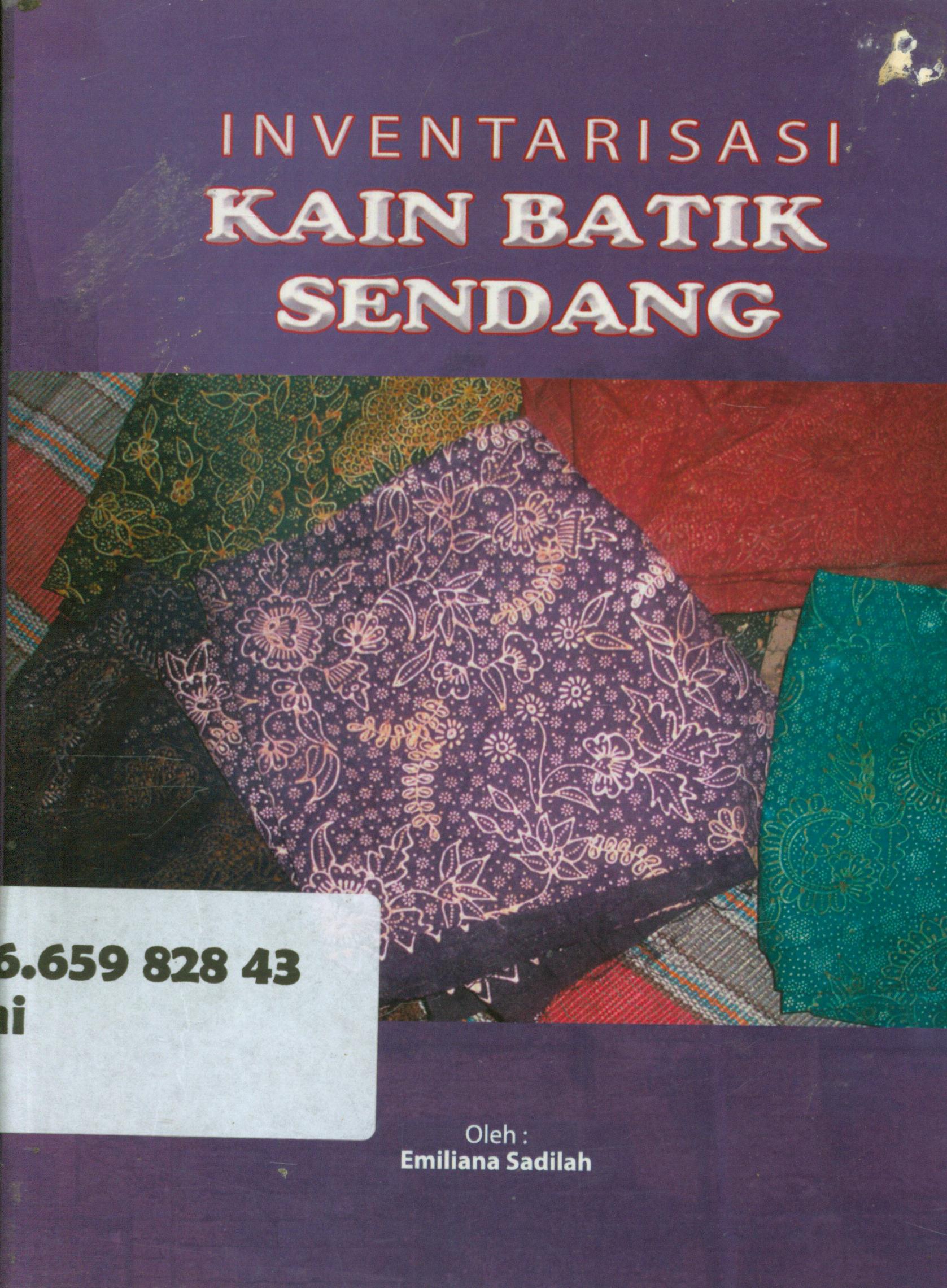 Cover Inventarisasi kain batik sendang / Emiliana Sadilah