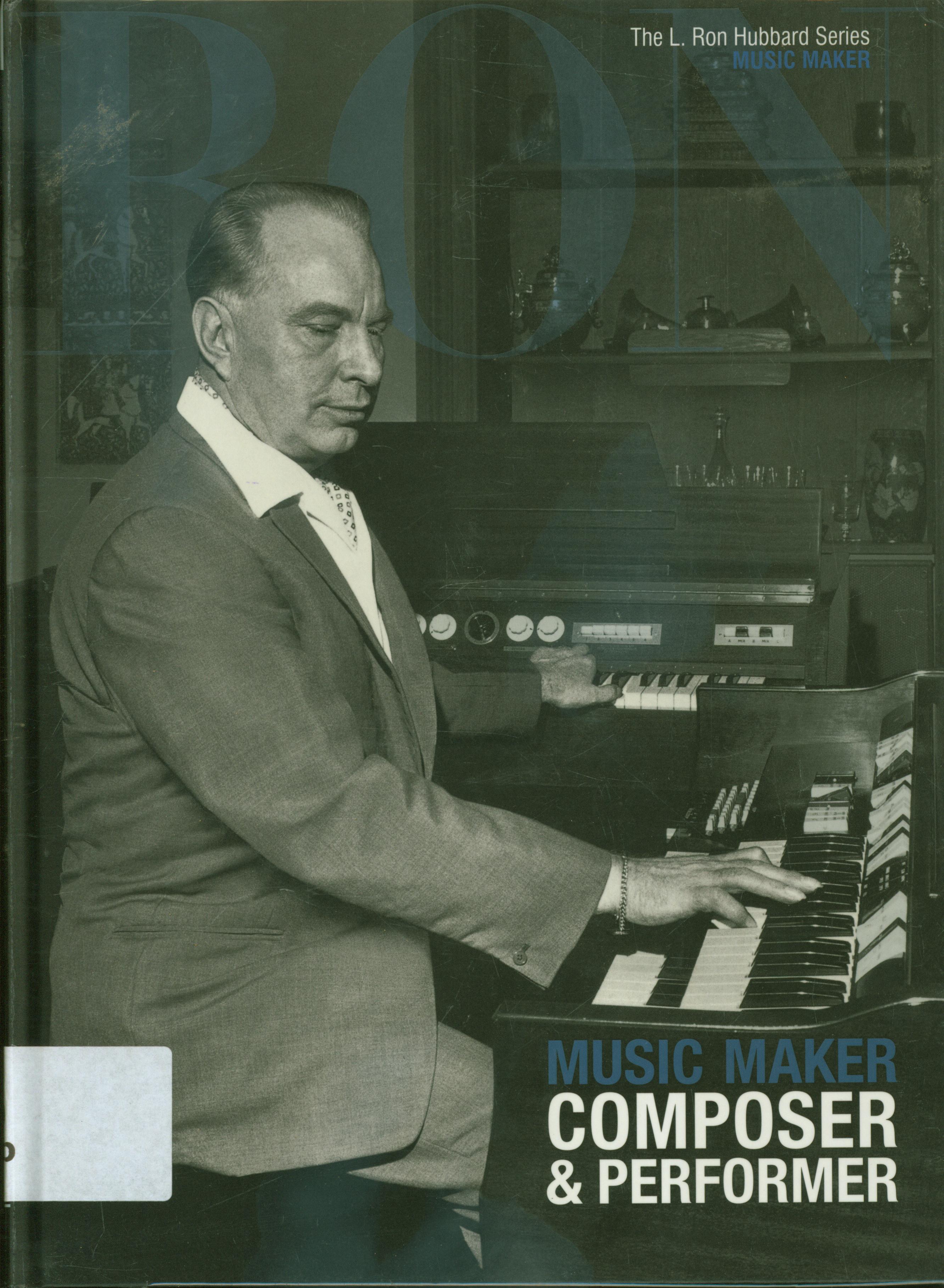 Cover Music maker composer dan performer / The L. Ron Hubbard Series
