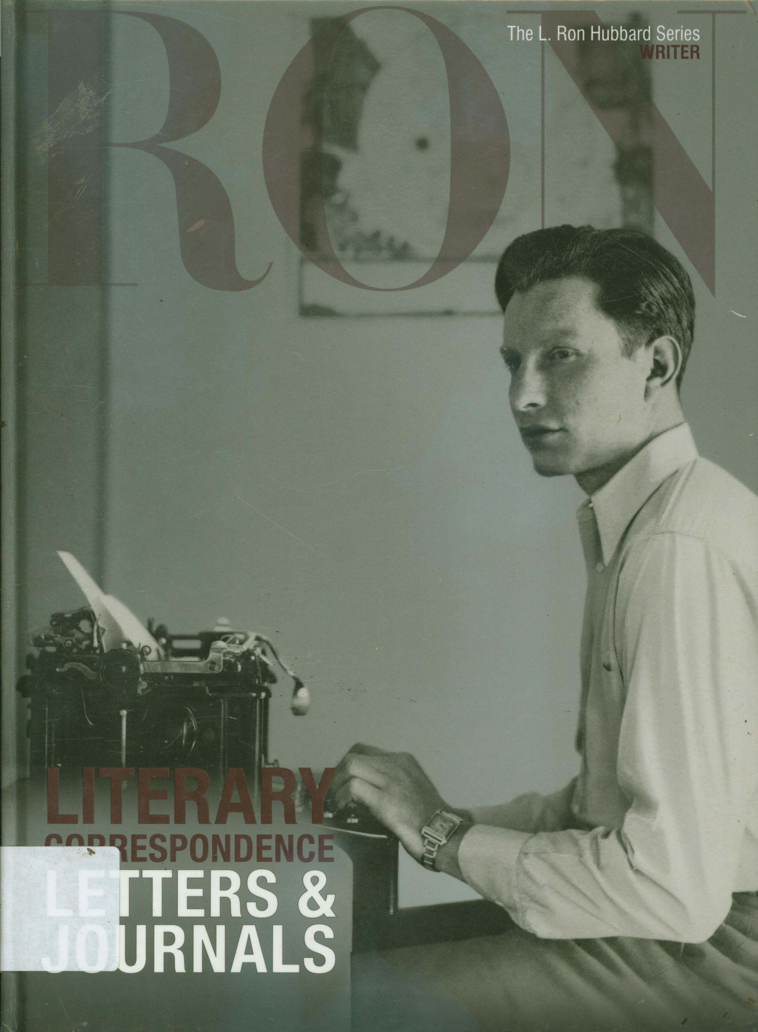 Cover Literary correspondence letters dan journals / The L. Ron Hubbard Series