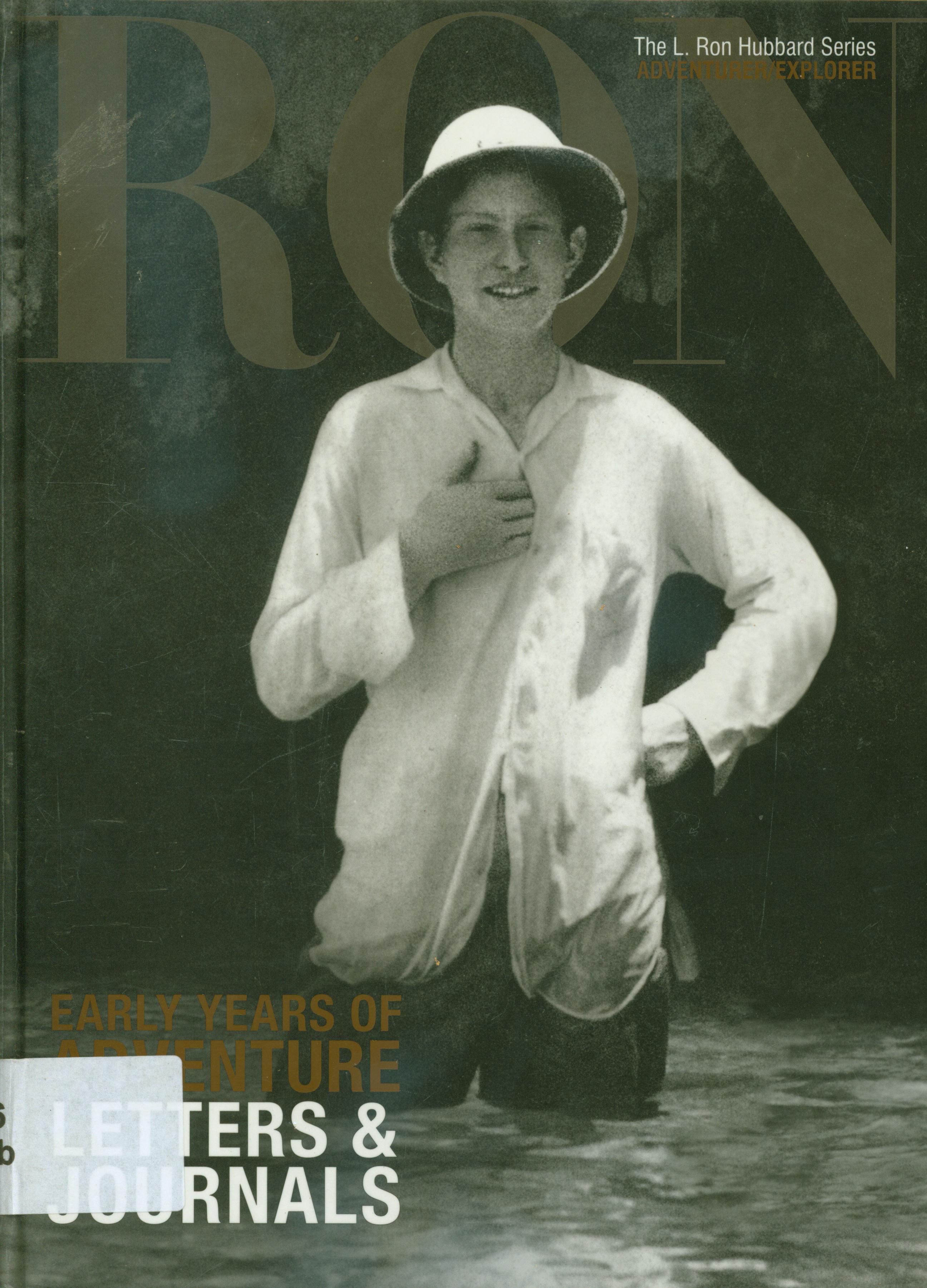 Cover Early years of adventure letters dan journals / The L. Ron Hubbard Series