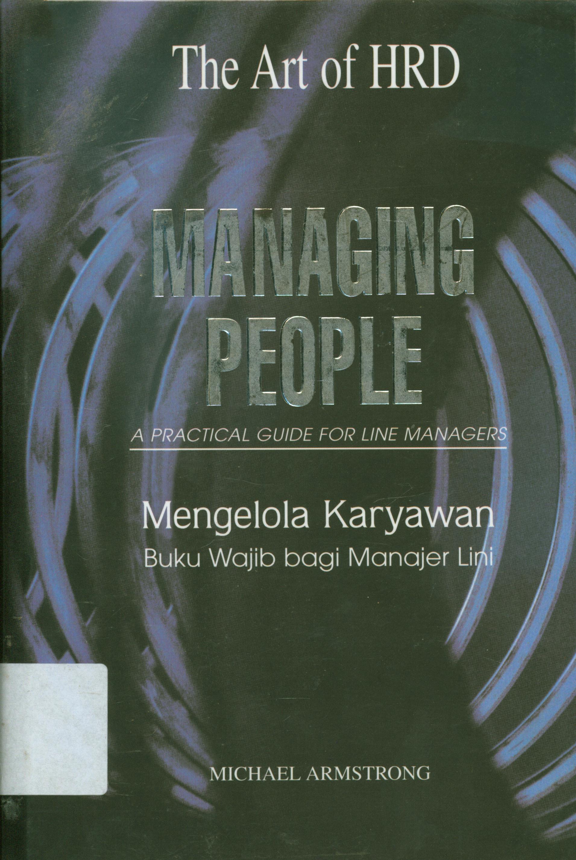 Cover Managing people :  A practical guide for line managers / alih bahasa, Bern. Hidayat, penyunting, Tim Porta Santa Writing dan Graphic Design