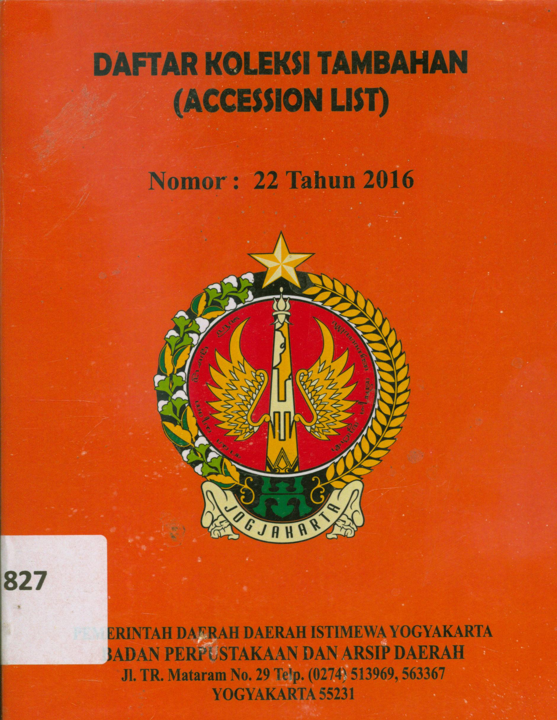 Cover Daftar koleksi tambahan (accession list) Nomor : 22 Tahun 2016
