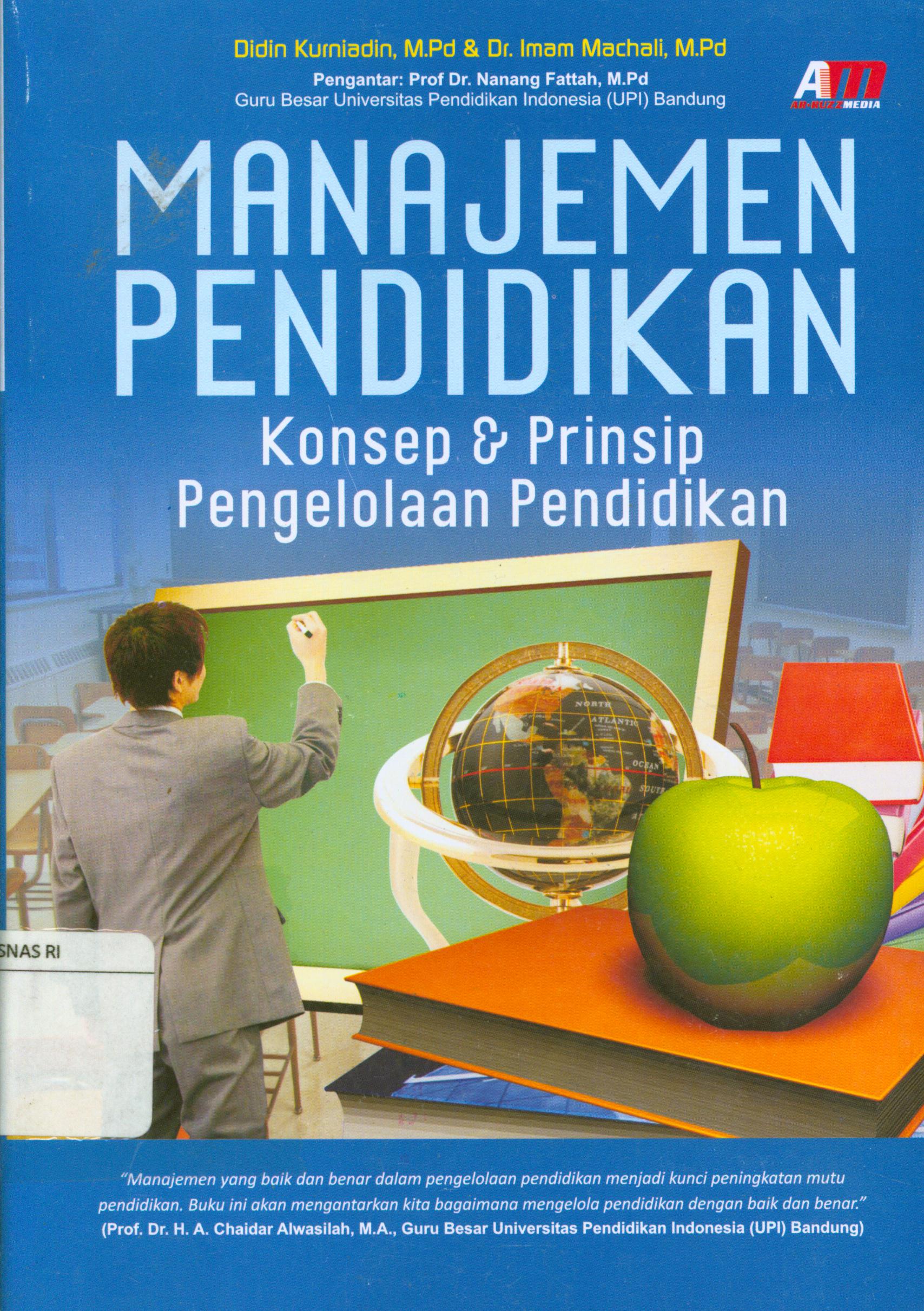 Cover Manajemen pendidikan :  Konsep dan prinsip pengelolaan pendidikan / Didin Kurniadin, Imam Machali ; editor, Meita Sandra.