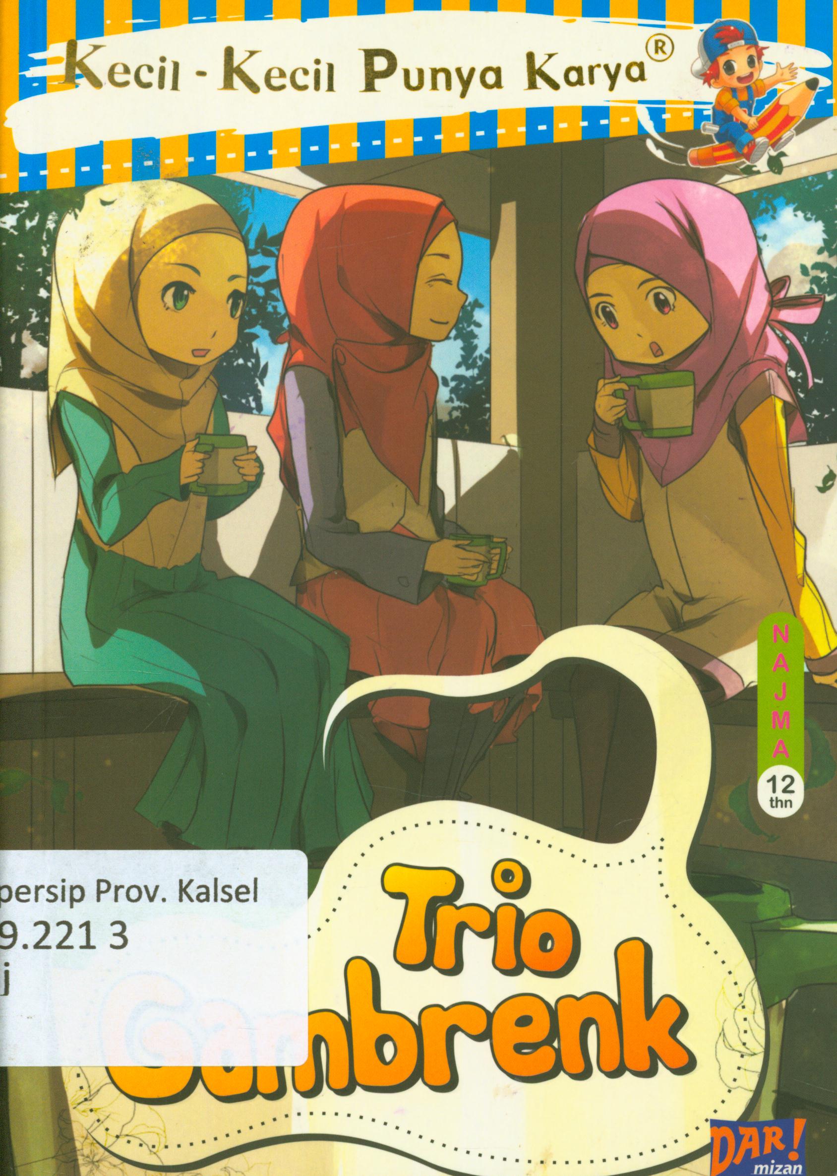 Cover Trio Gambrenk / Najma Alya Jasmine ; penyunting, Dadan Ramadhan dan Saptorini