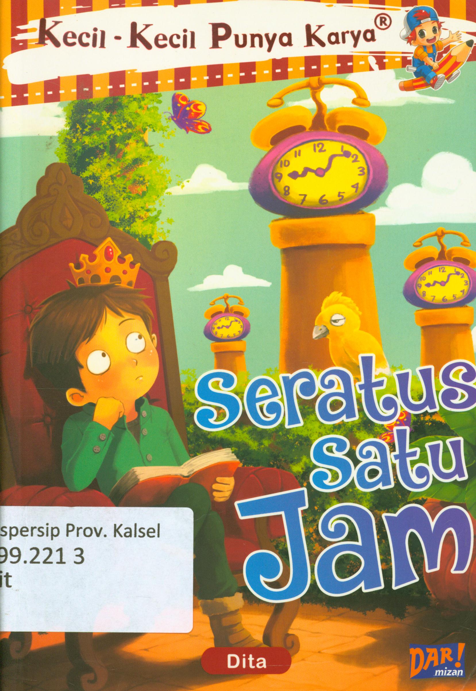 Cover Seratus satu jam / Dita Indah Syaharani ; penyunting, Yulia Nurul dan Saptorini