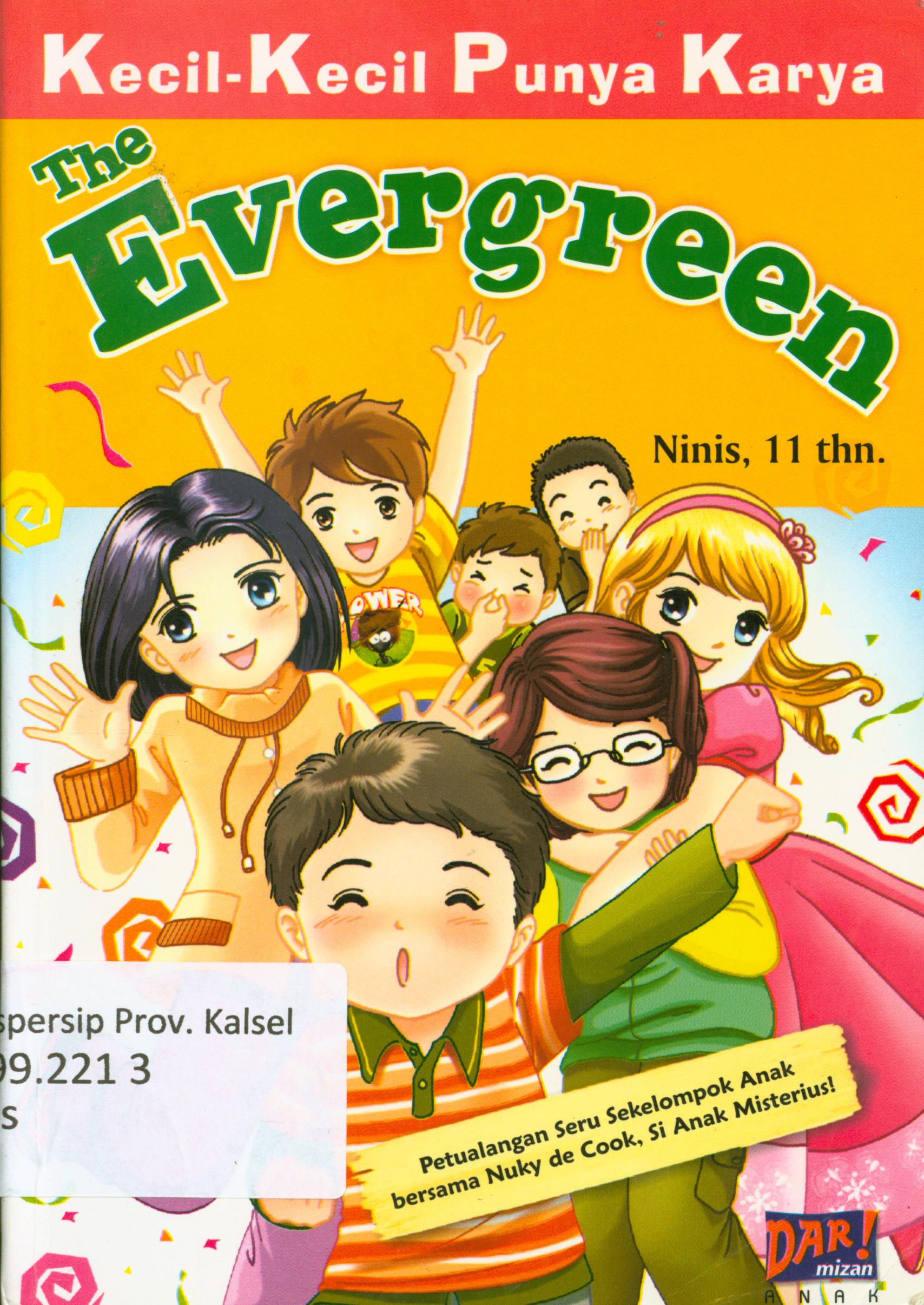 Cover The evergreen / Nisrina Hanifah ; penyunting, Dadan Ramadhan dan Hendra W.