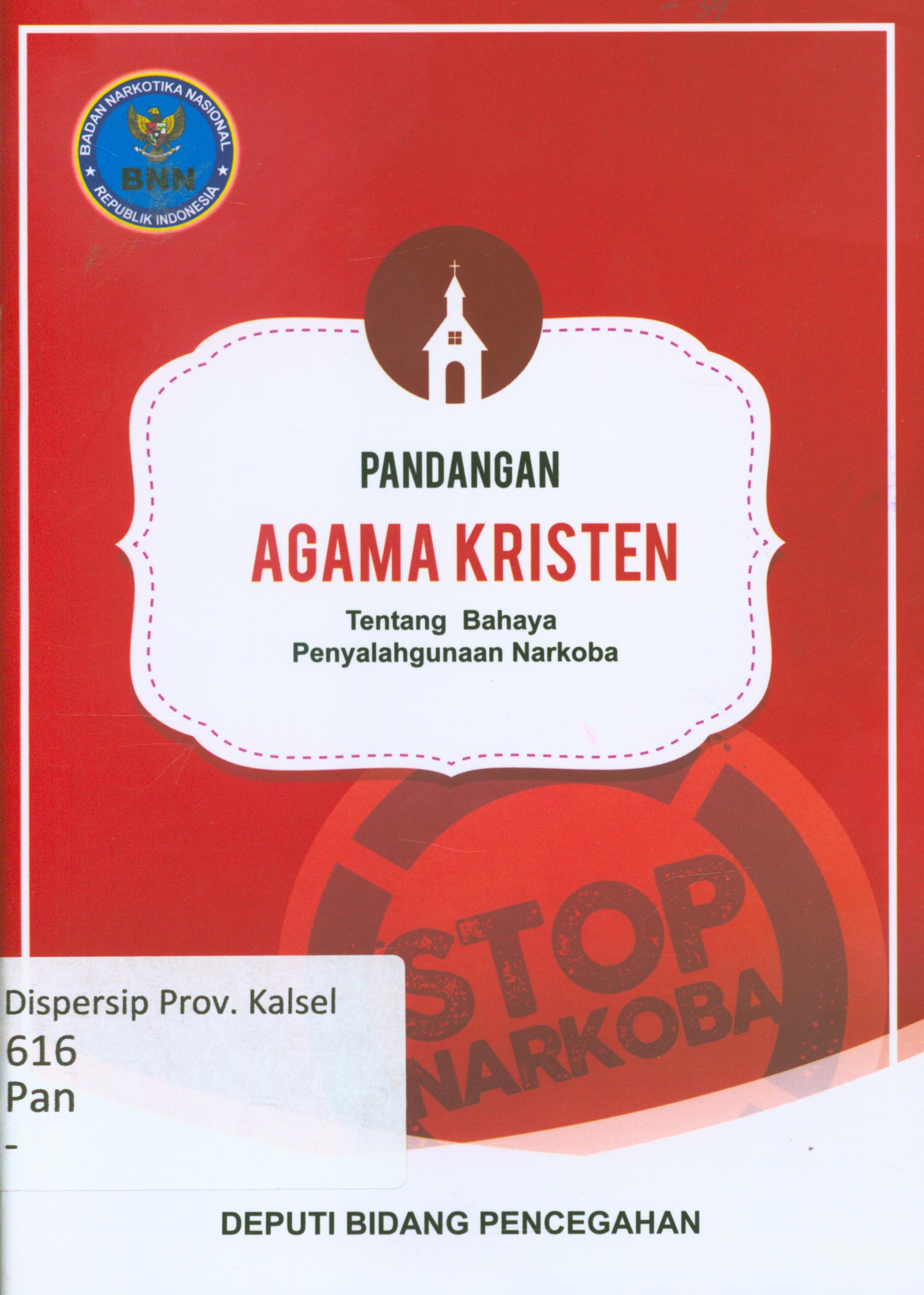 Cover Pandangan agama kristen tentang bahaya penyalahgunaan narkoba / Tim penyusun, Marvel Ed Kawatu