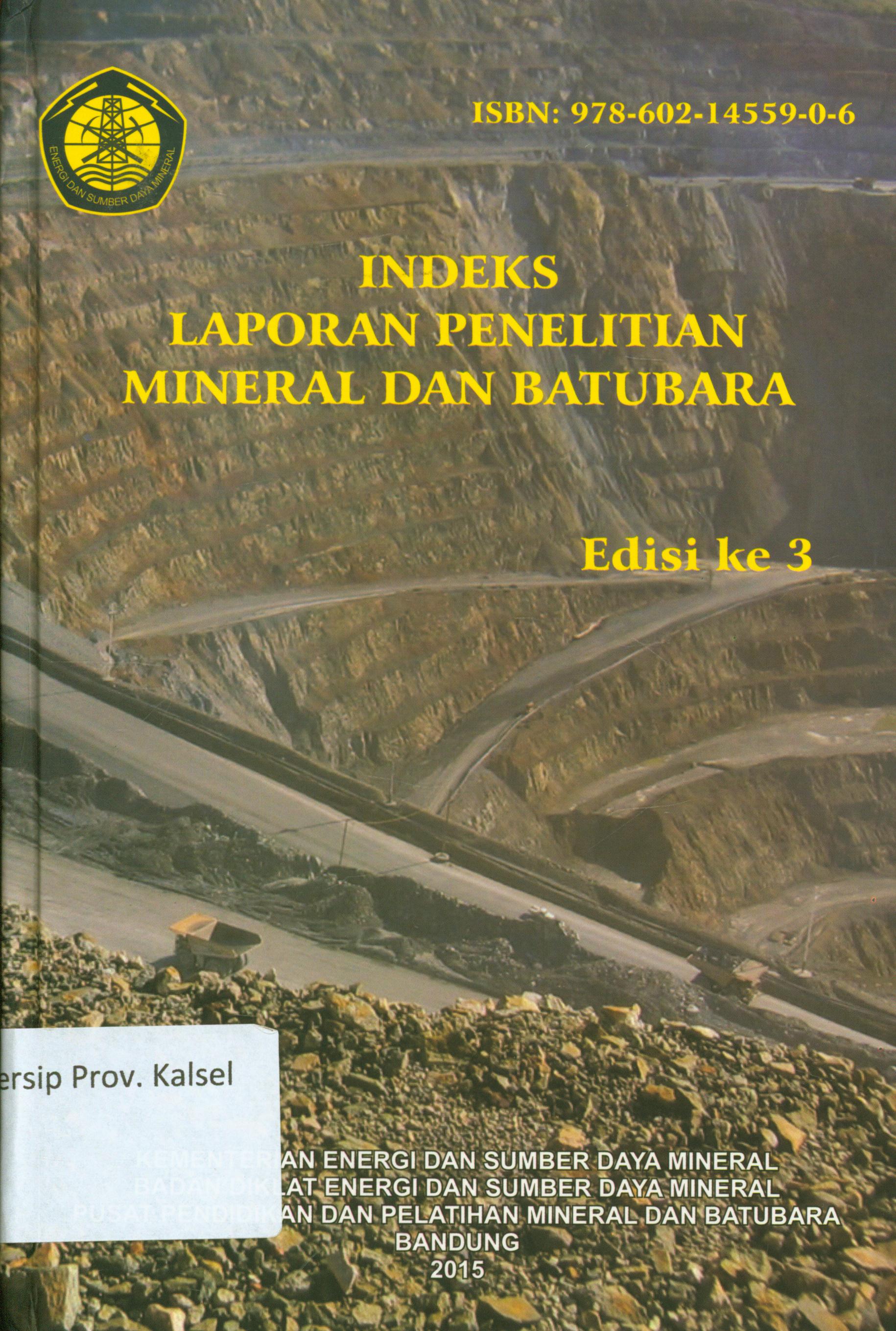 Cover Indeks laporan penelitian mineral dan batu bara / penyunting, Asep Rahmad