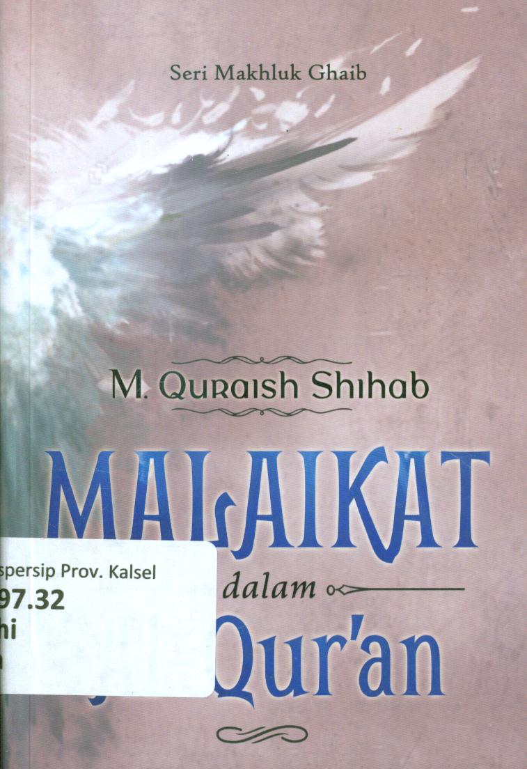 Cover Makhluk gaib :  malaikat dalam Al-Qur'an / M. Quraish Shihab ; editor, Siti Nur Andini