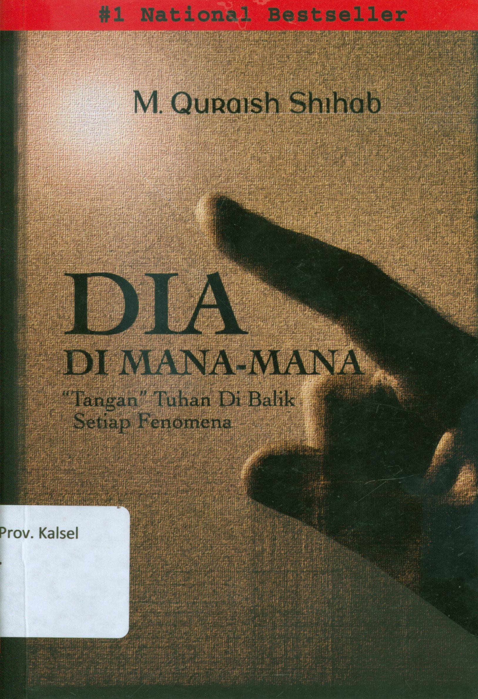Cover Dia di mana-mana :  tangan tuhan di balik setiap fenomena / M. Quraish Shihab