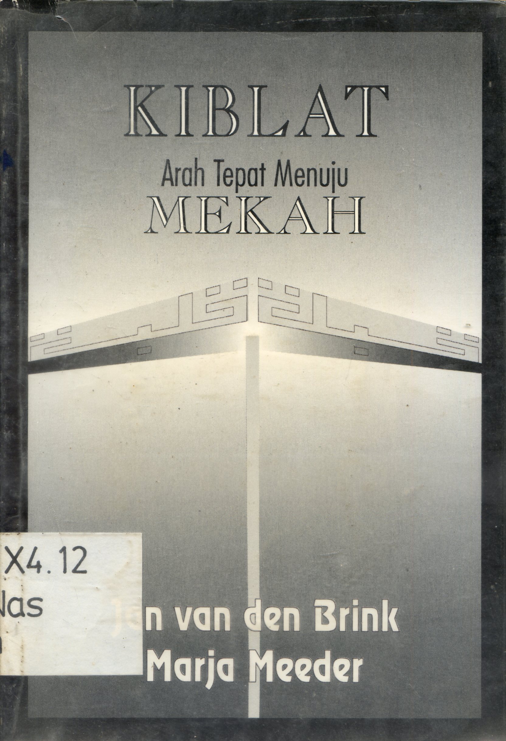 Cover Kiblat arah tepat menuju Mekah / Andi Hakim Nasoetion