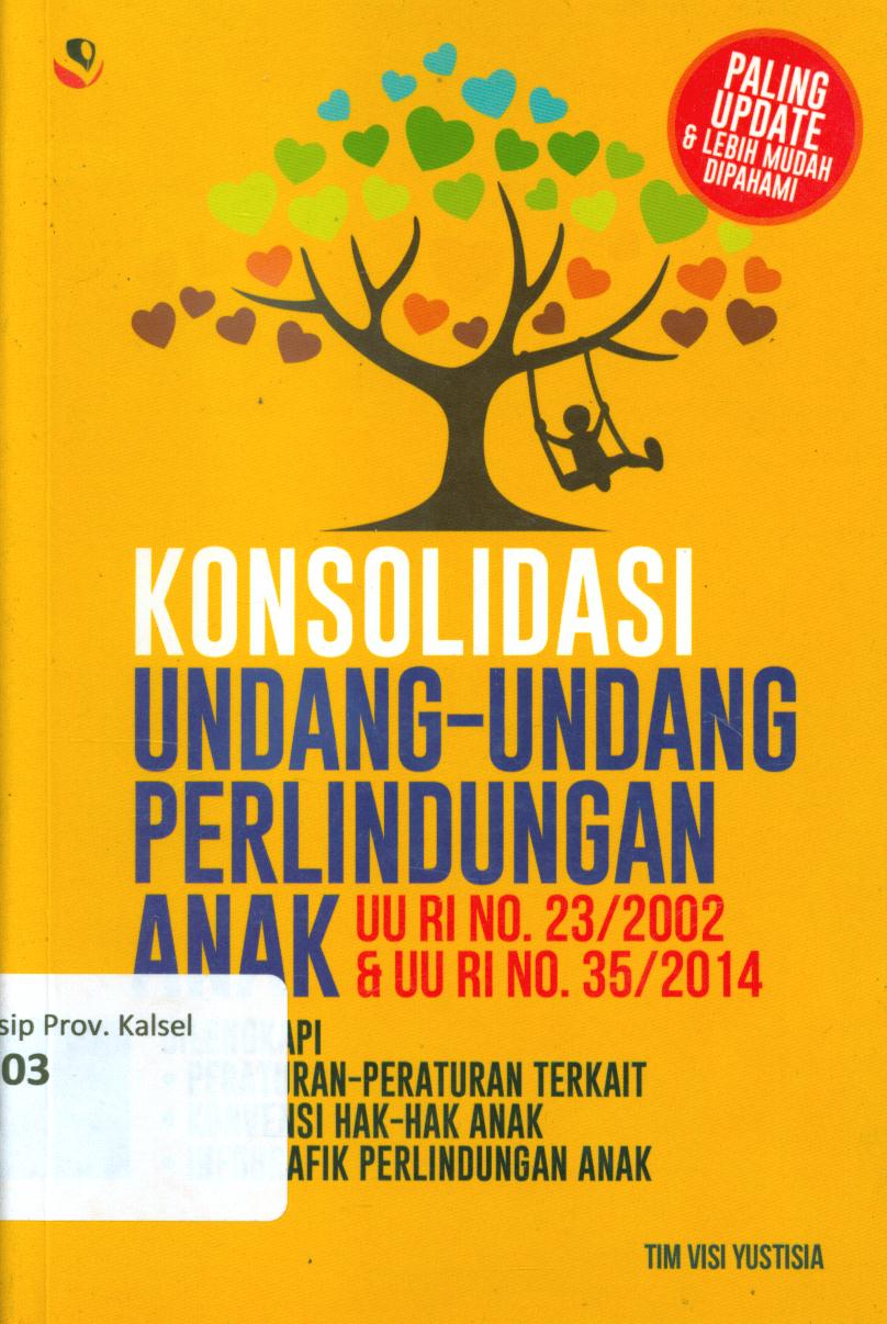 Cover Konsolidasi undang-undang perlindungan anak / penyunting, Lis Sutinah
