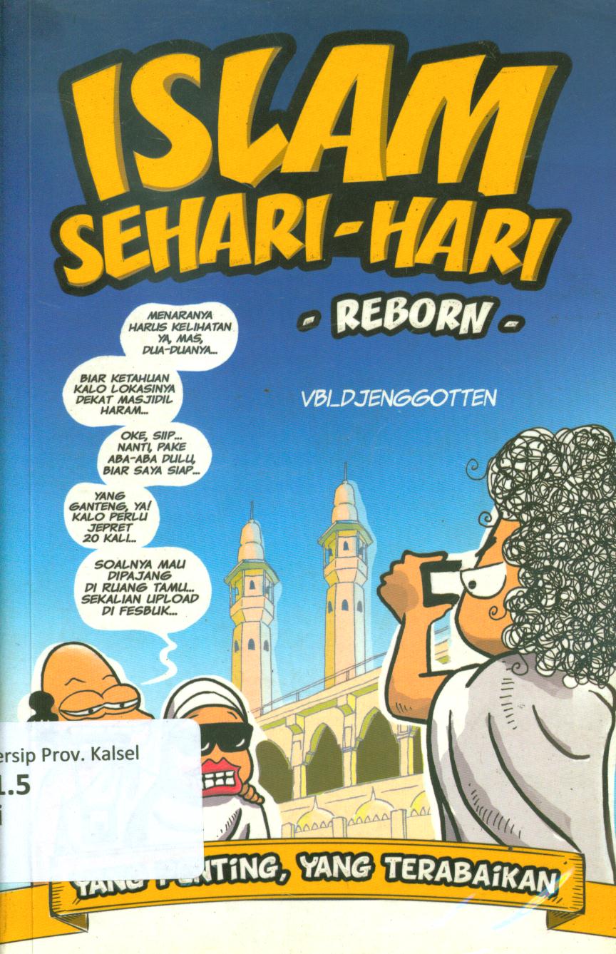 Cover Islam sehari-hari :  Yang penting, yang terabaikan / Vbi_djenggoten ; penyunting, Agung