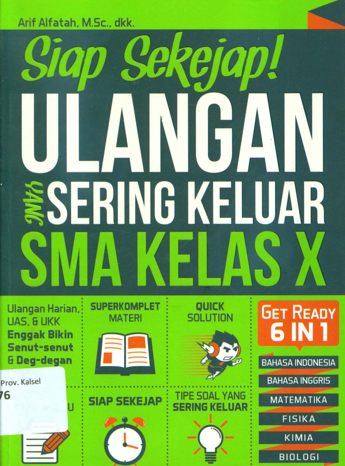Cover Siap sekejab! ulangan yang sering keluar SMA kelas X / Arif Alfatah.. [et.al.] ; penyunting, Dewi Masitoh
