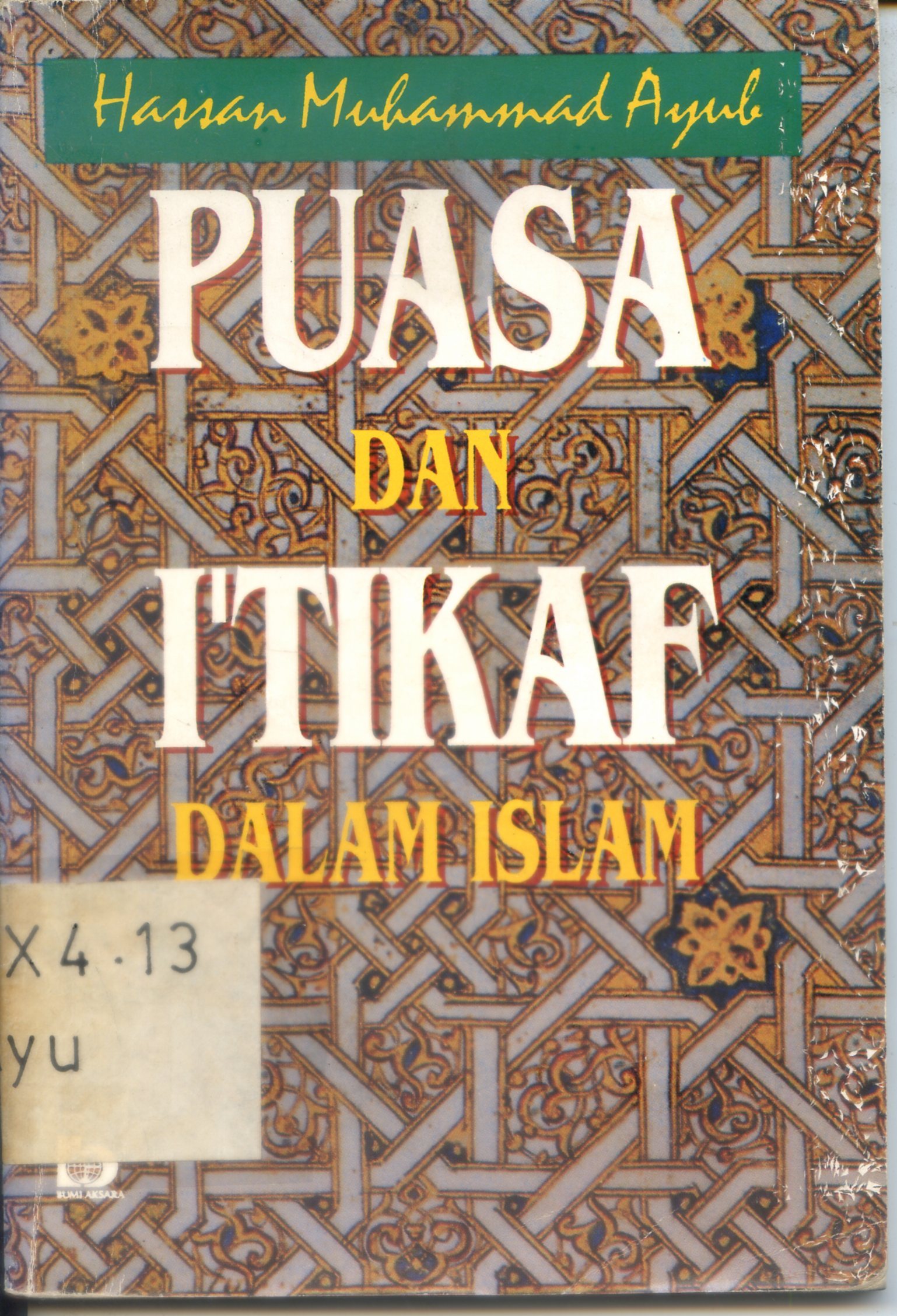 Cover Puasa dan I'tikaf Dalam Islam / Hassan Muhammad Ayub ; penerjemah, Wardana