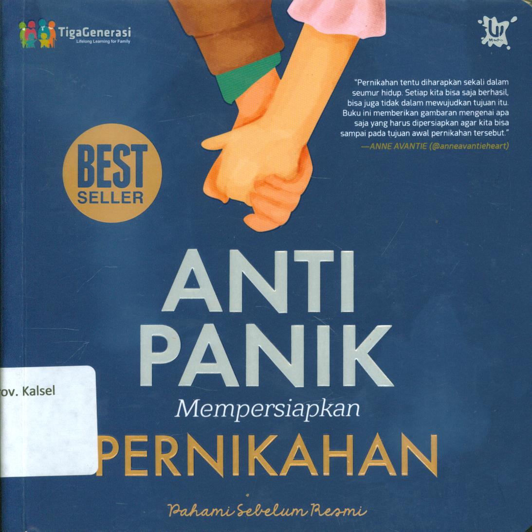 Cover Anti panik mempersiapkan pernikahan / Tiga Generasi ; penyunting, Hayatun Nufus