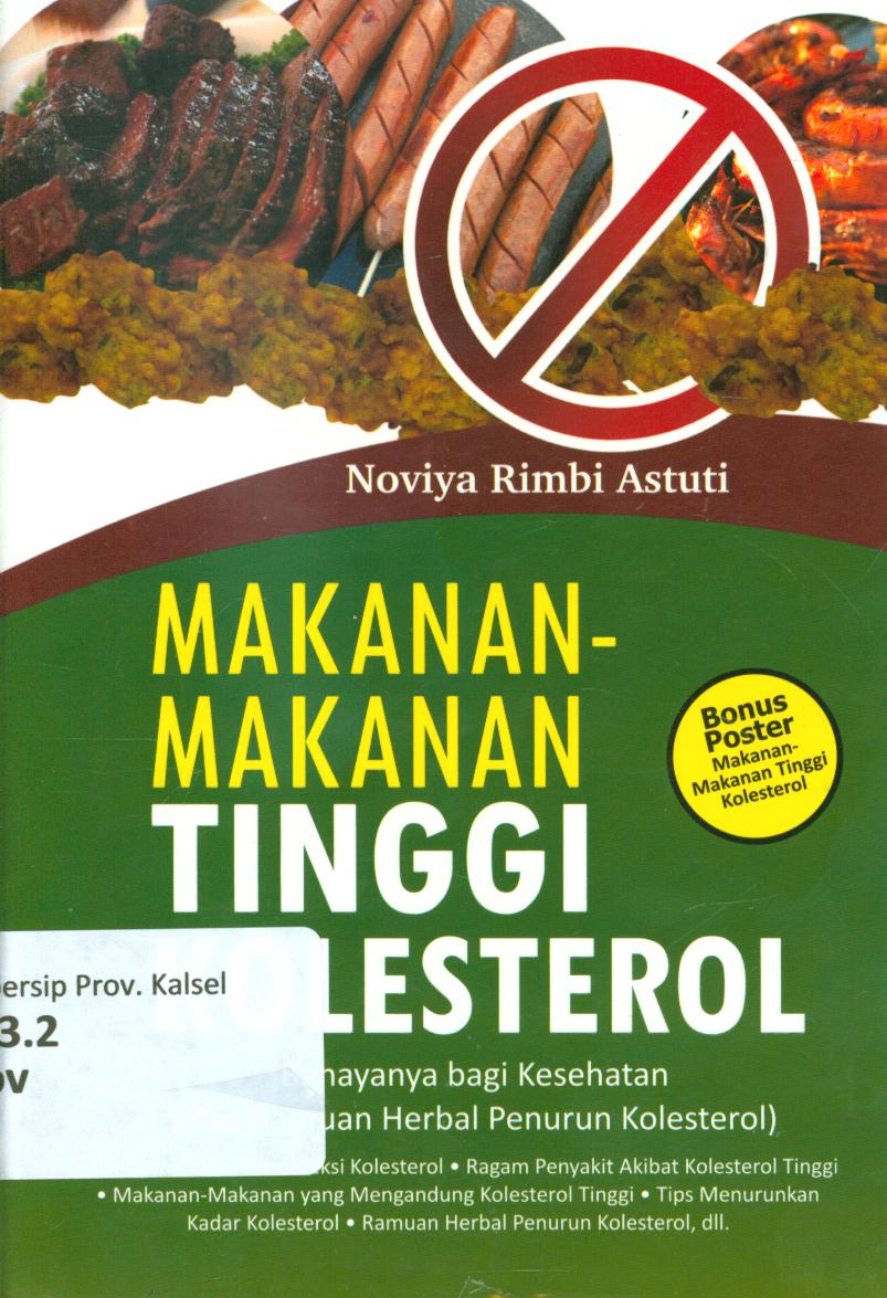 Cover Makanan-makanan tinggi kolesterol / Noviya Rimbi Astuti ; editor, Hira