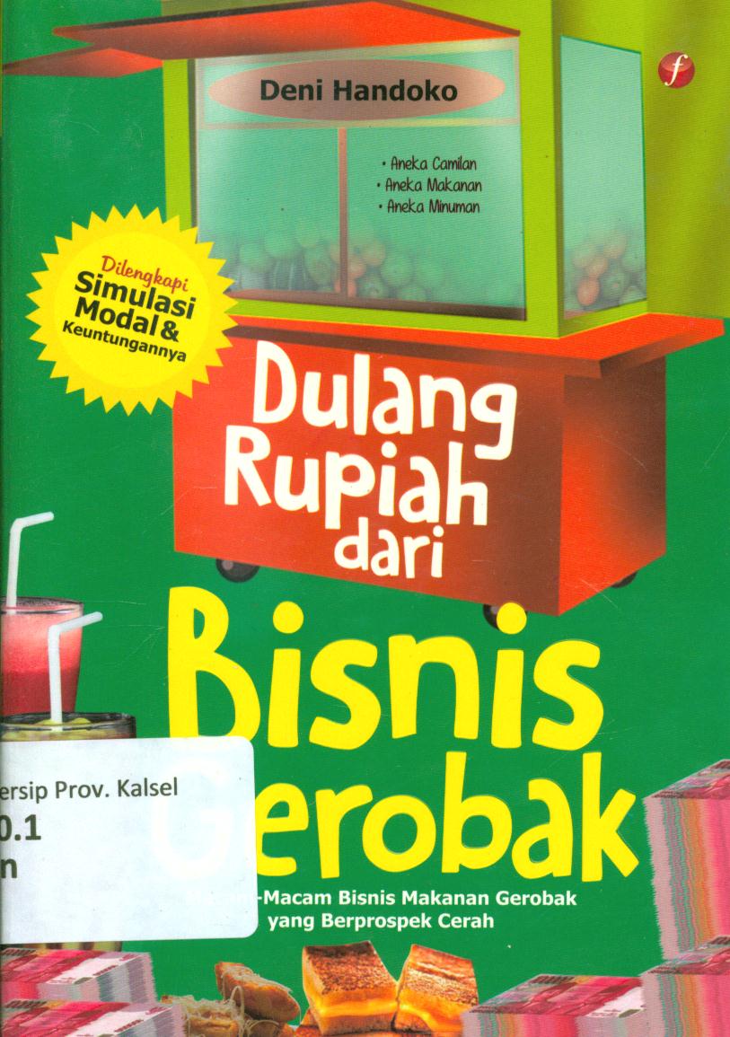 Cover Dulang rupiah dari bisnis gerobak / Deni Handoko ; editor, Putri Erine N. dan Awan Saputra