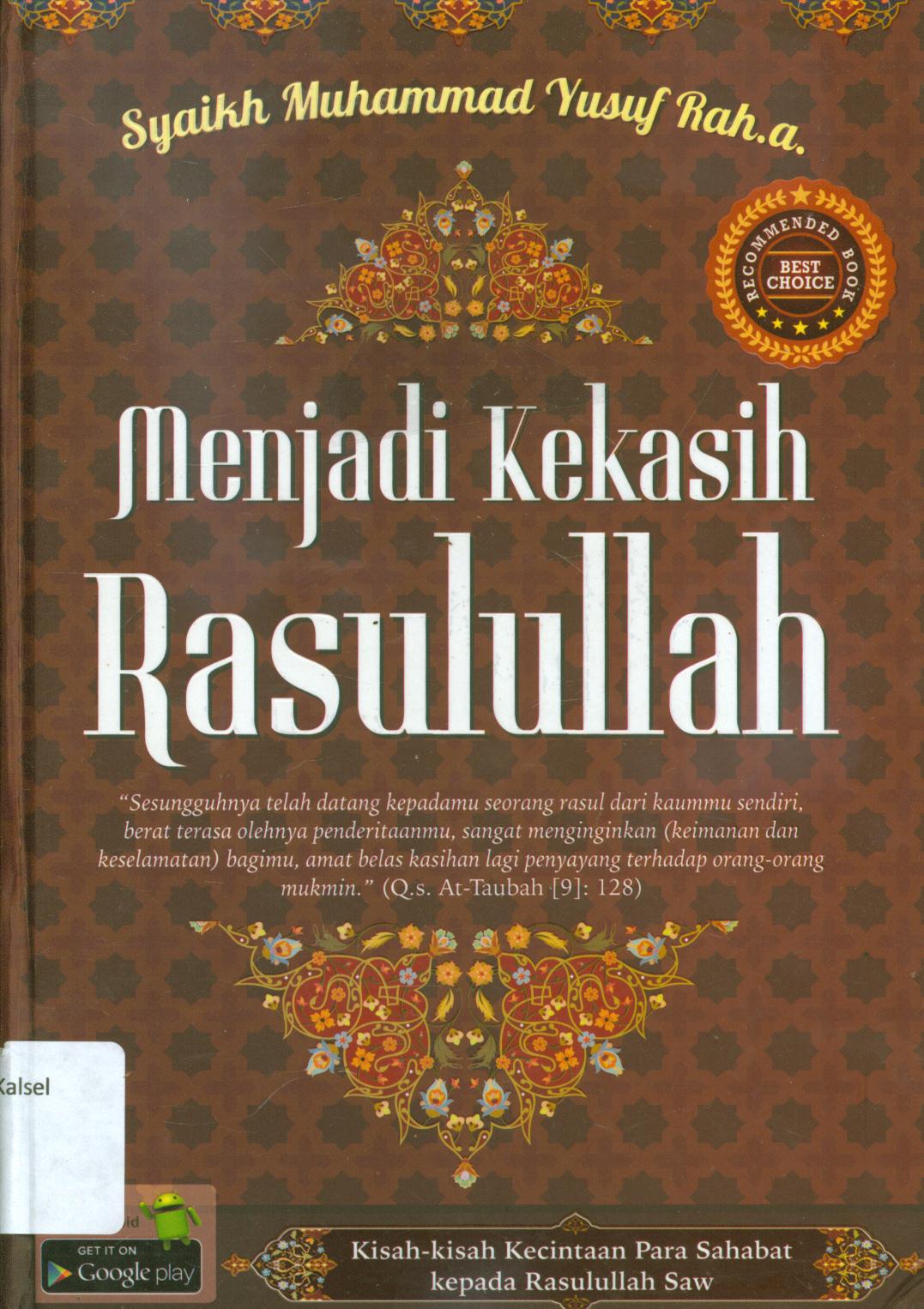Cover Menjadi kekasih rasulullah / Syaikh Muhammad Yusuf ; penerjemah, Nur Kholis, editor, Dwi Suwiknyo