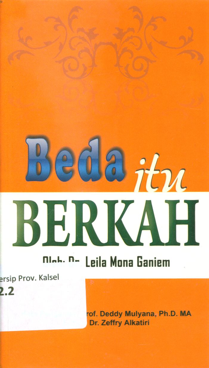 Cover Beda itu berkah / Leila Mona Ganiem ; editor, Zeffry Alkatiri