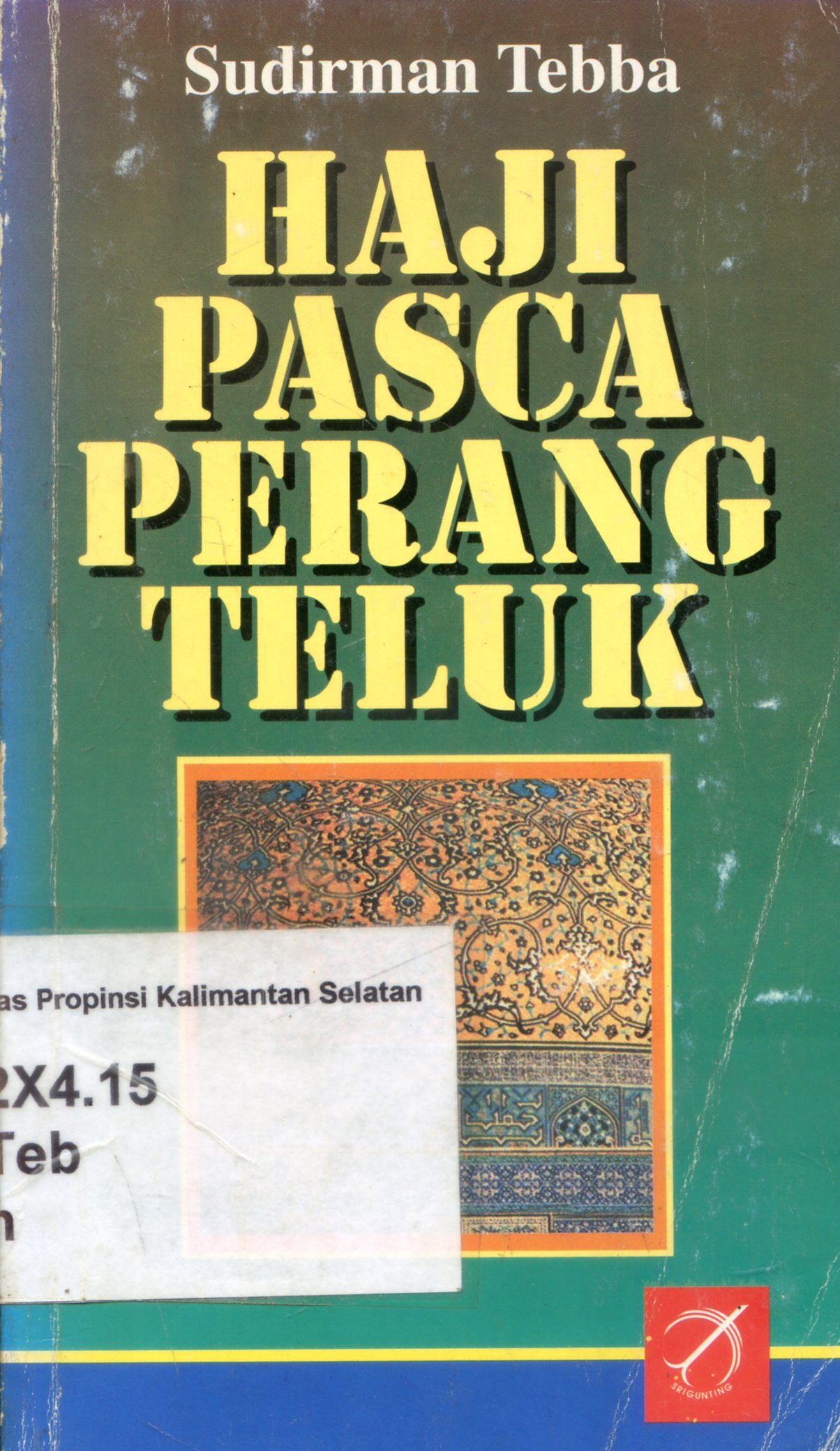 Cover Haji pasca perang teluk / Sudirman Tebba