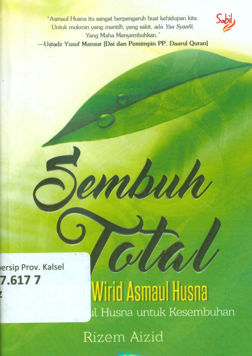 Cover Sembuh total dengan wirid asmaul husna / Rizem Aizid ; editor, Abyan al-Fatih