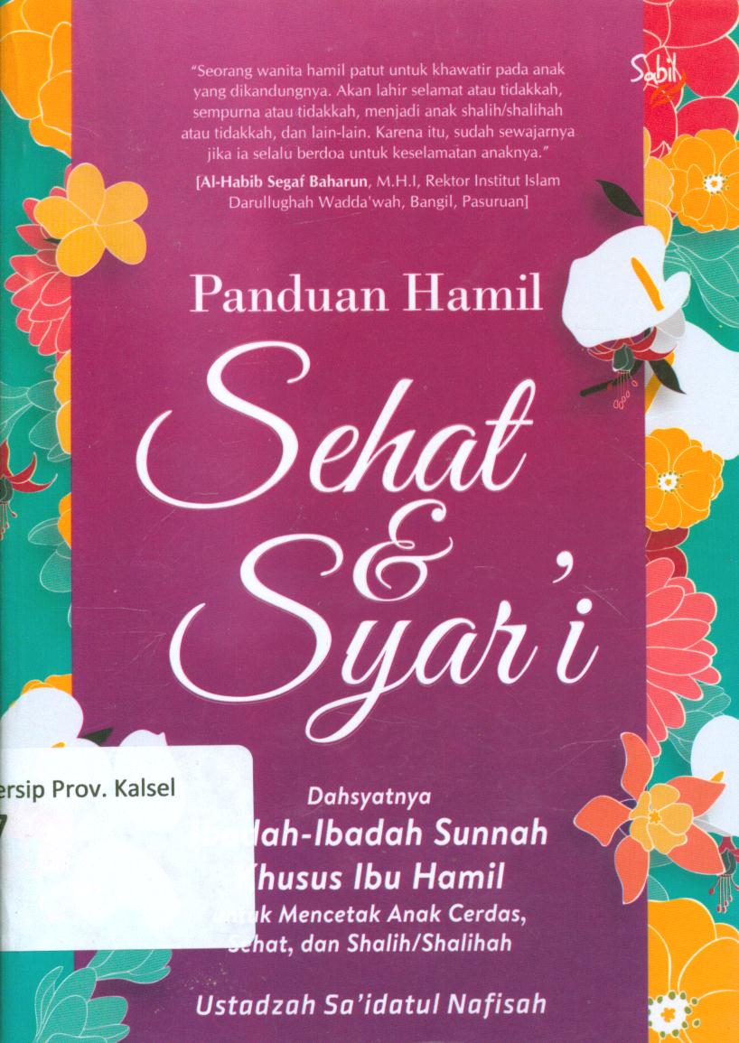 Cover Panduan hamil sehat dan syar'i / Ustadzah Sa'idatul Nafisah ; editor, Muhammad AE